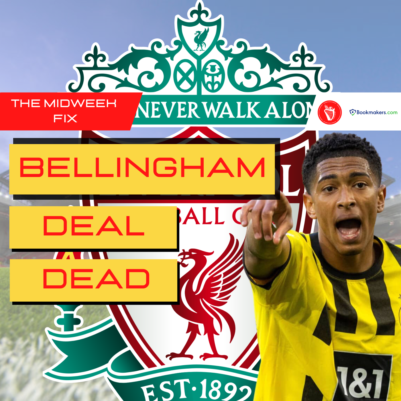 Bellingham Deal Dead | LFC Daytrippers episode artwork