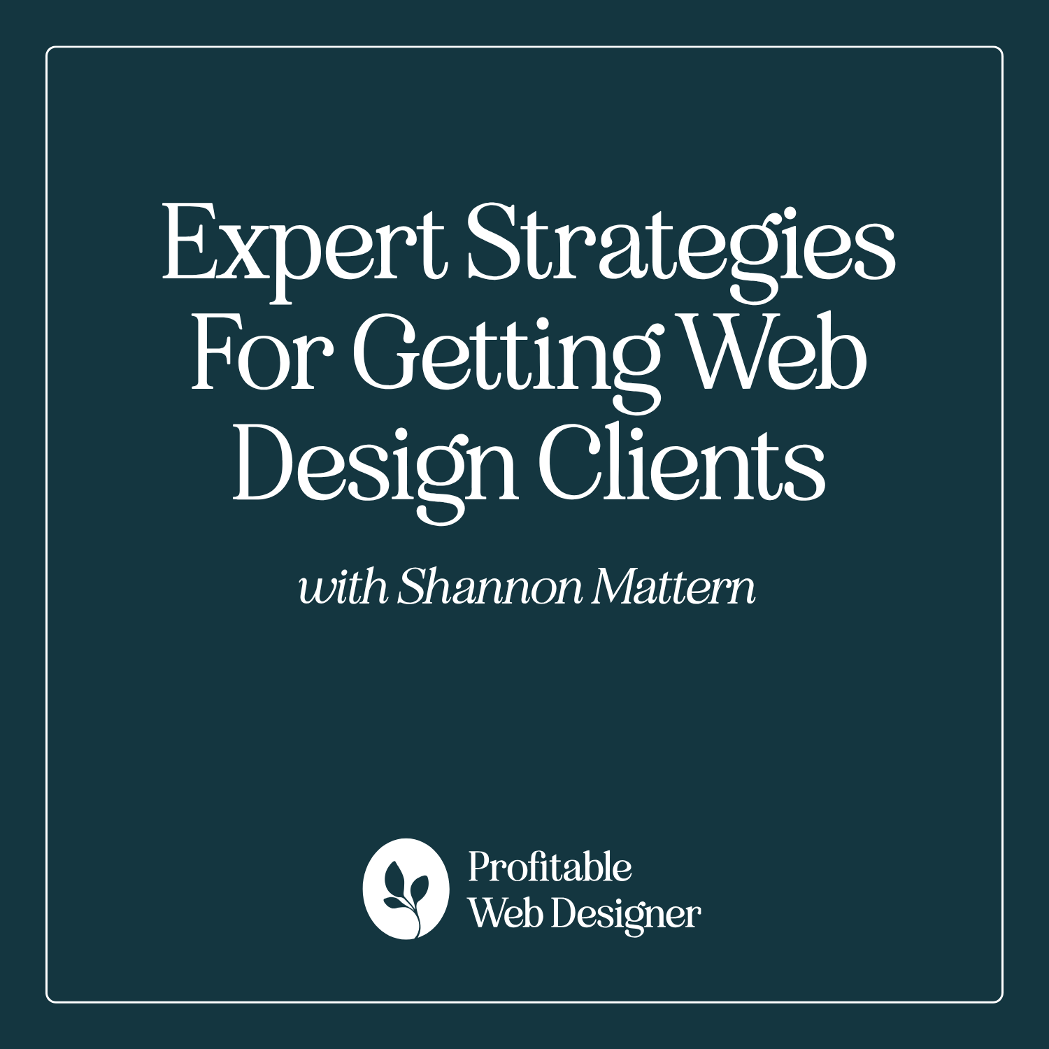 Profitable Web Designer with Shannon Mattern