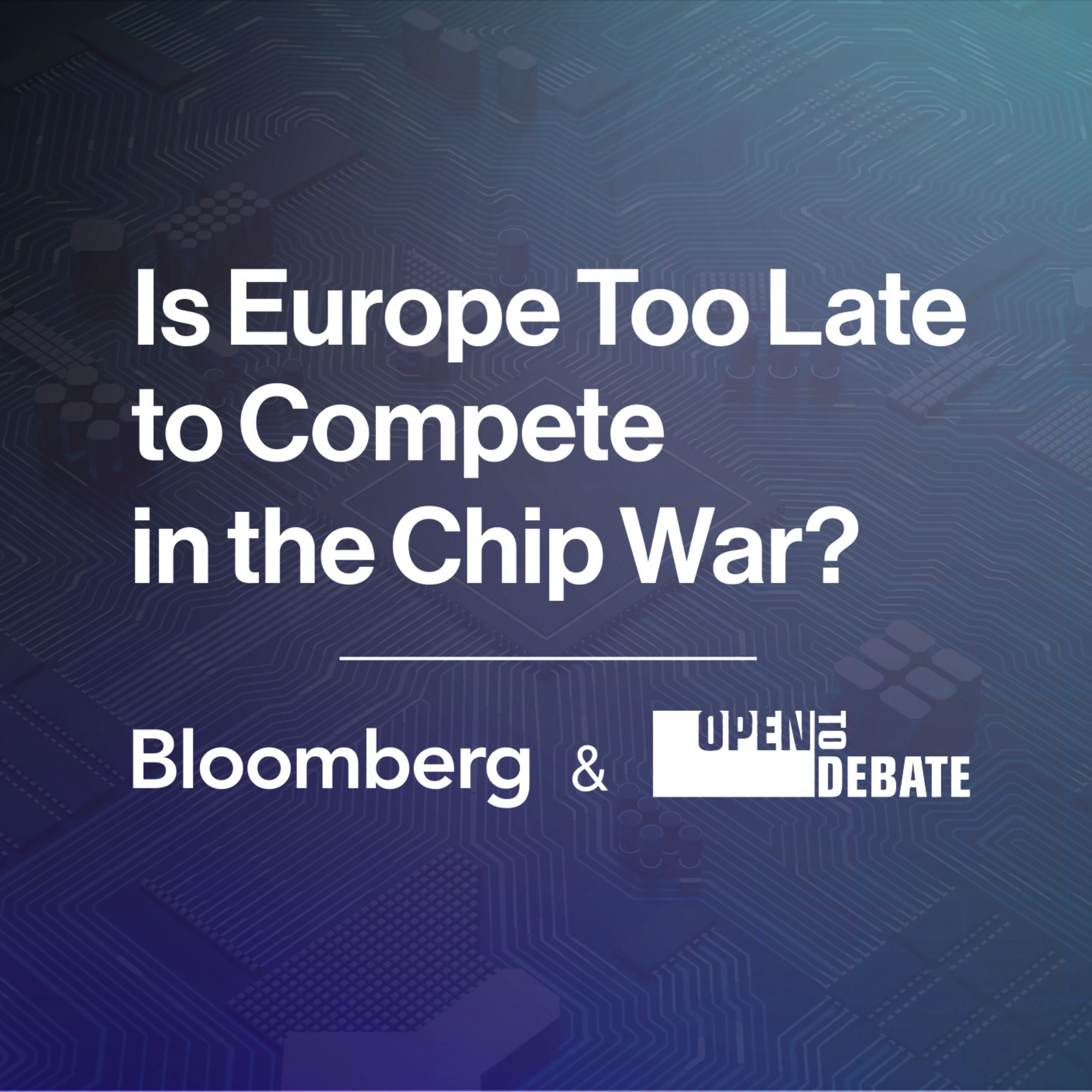 Is Europe Too Late to Compete in the Chip War?