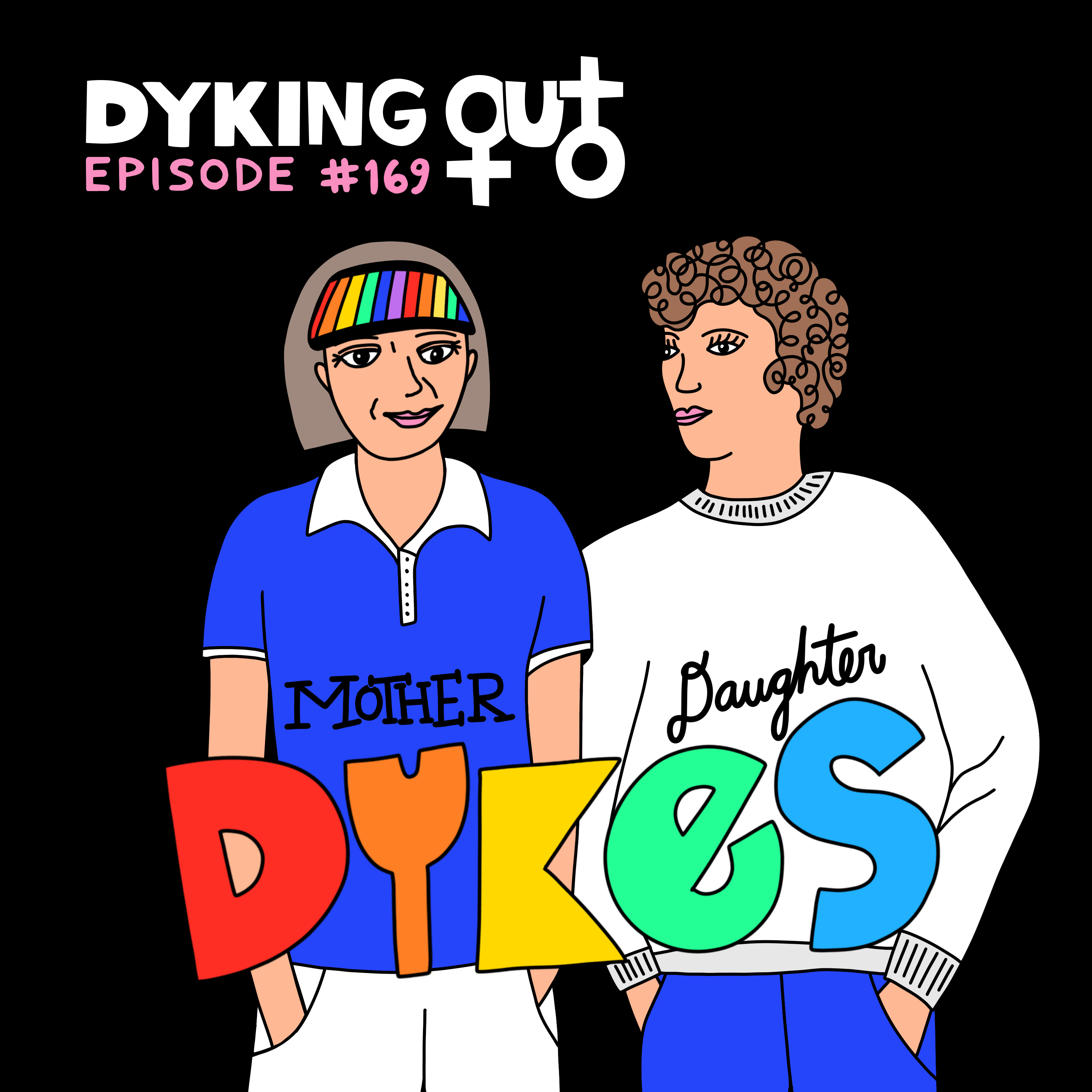 Mother-Daughter Dykes w/ Barbara Gruska - Ep. 169 episode artwork