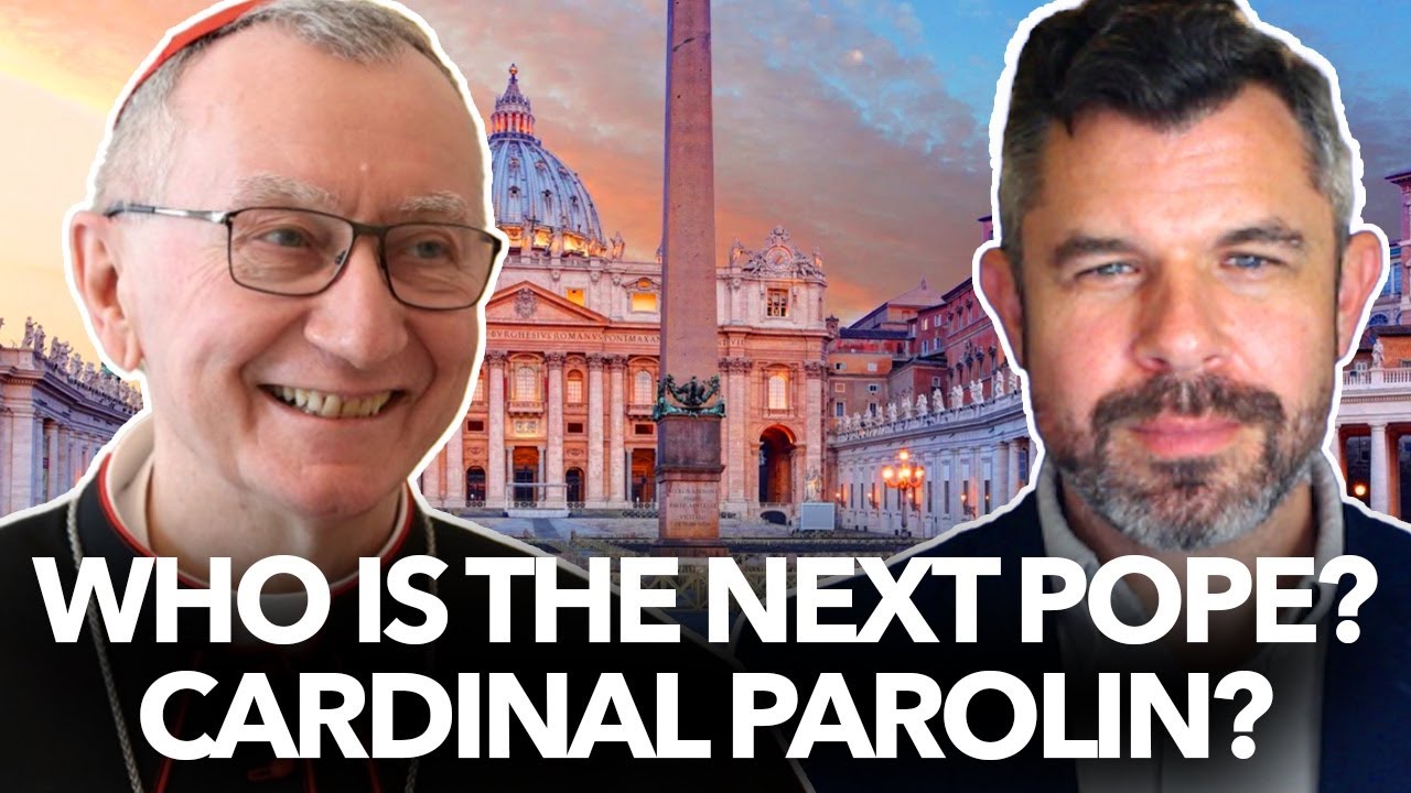 1200: Who is the Next Pope? Cardinal Parolin? – Dr. Taylor Marshall Podcast