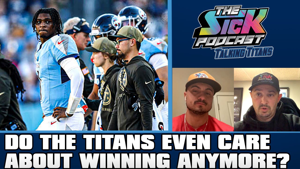 Titans Talk #172 - Do the Titans Even Care About Winning Anymore? Titans Talk #172 - Do the Titans Even Care About Winning Anymore?