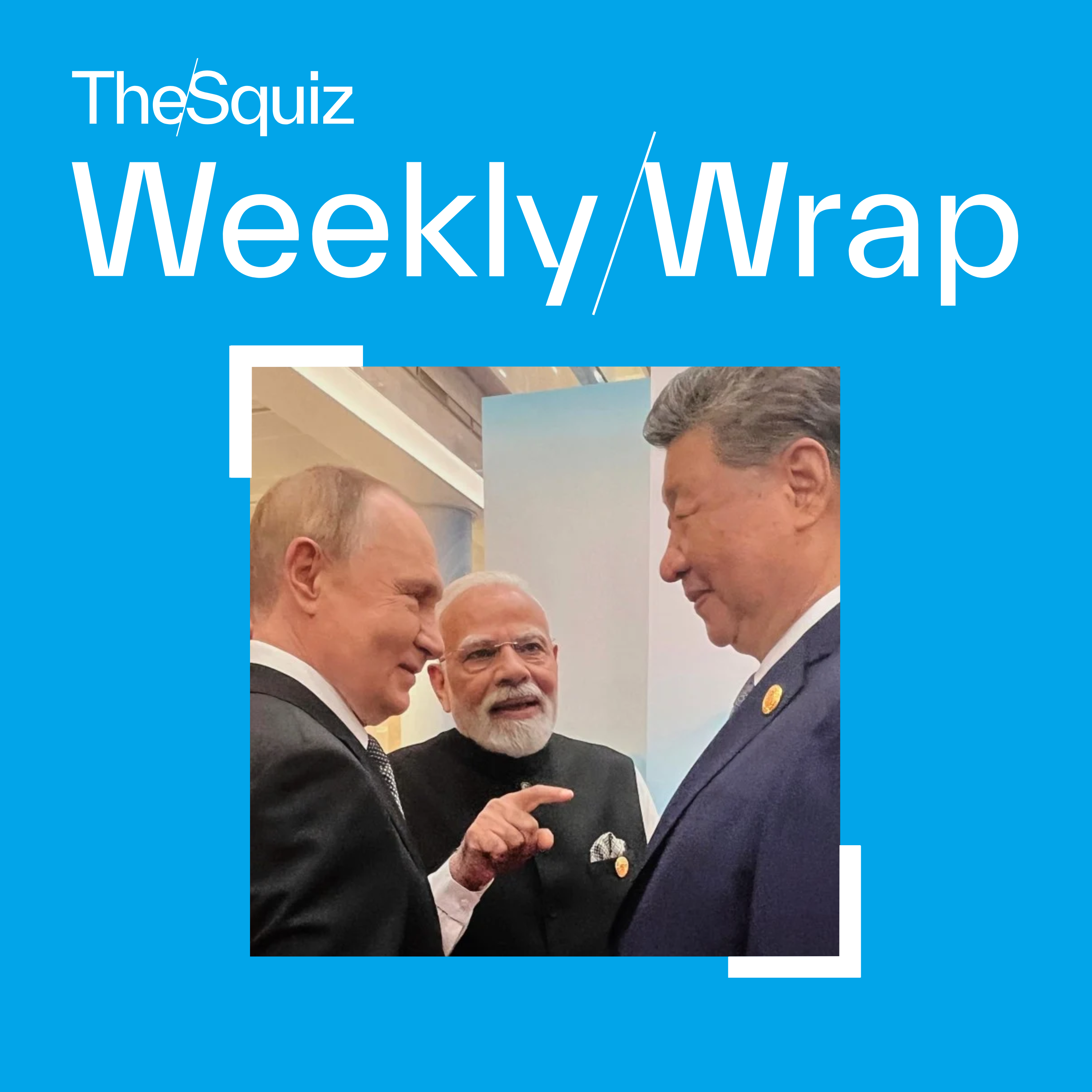 Weekly Wrap Preview: Xi’s massive flex that’s put the West on notice