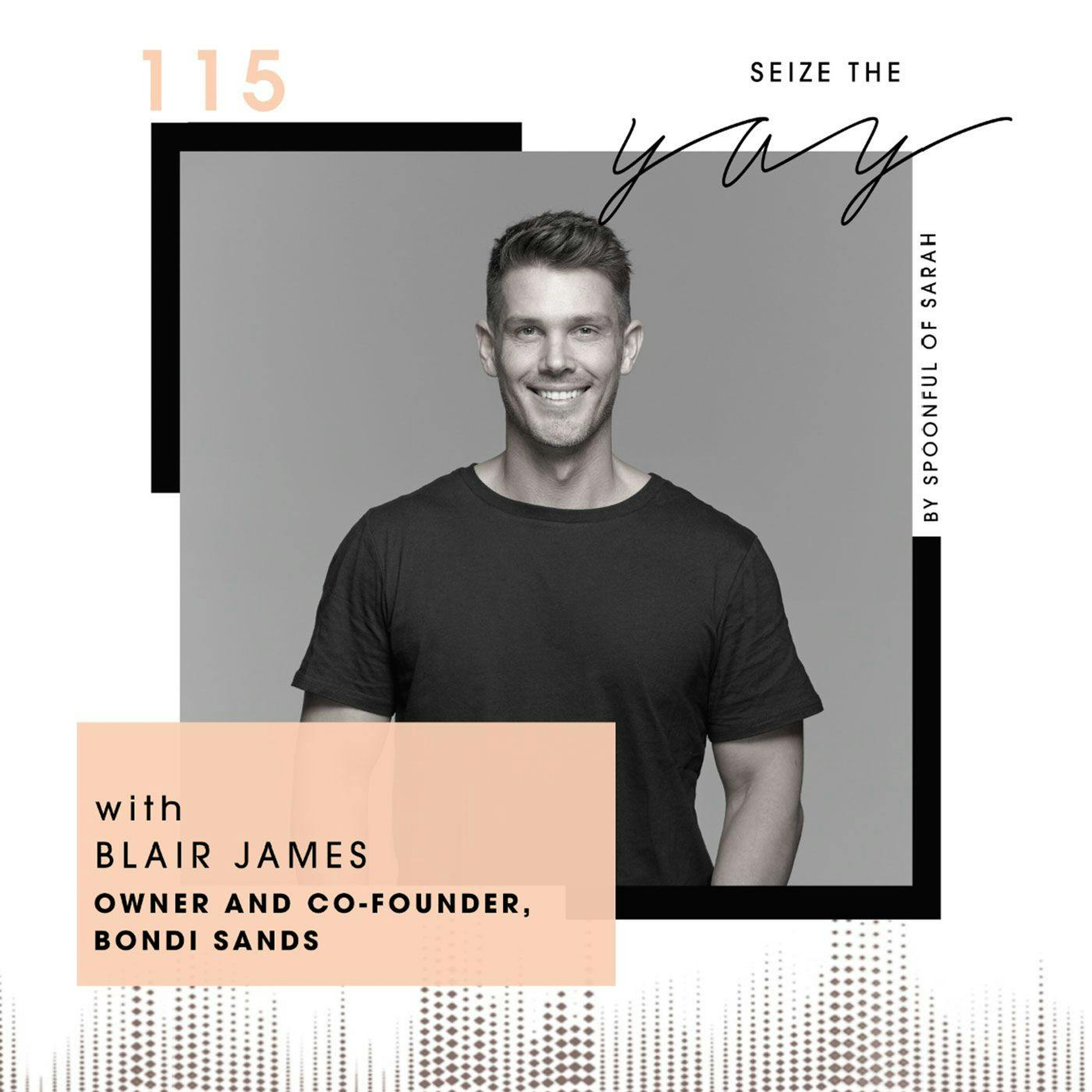 Blair James // A small town boy building a self-tan world episode artwork