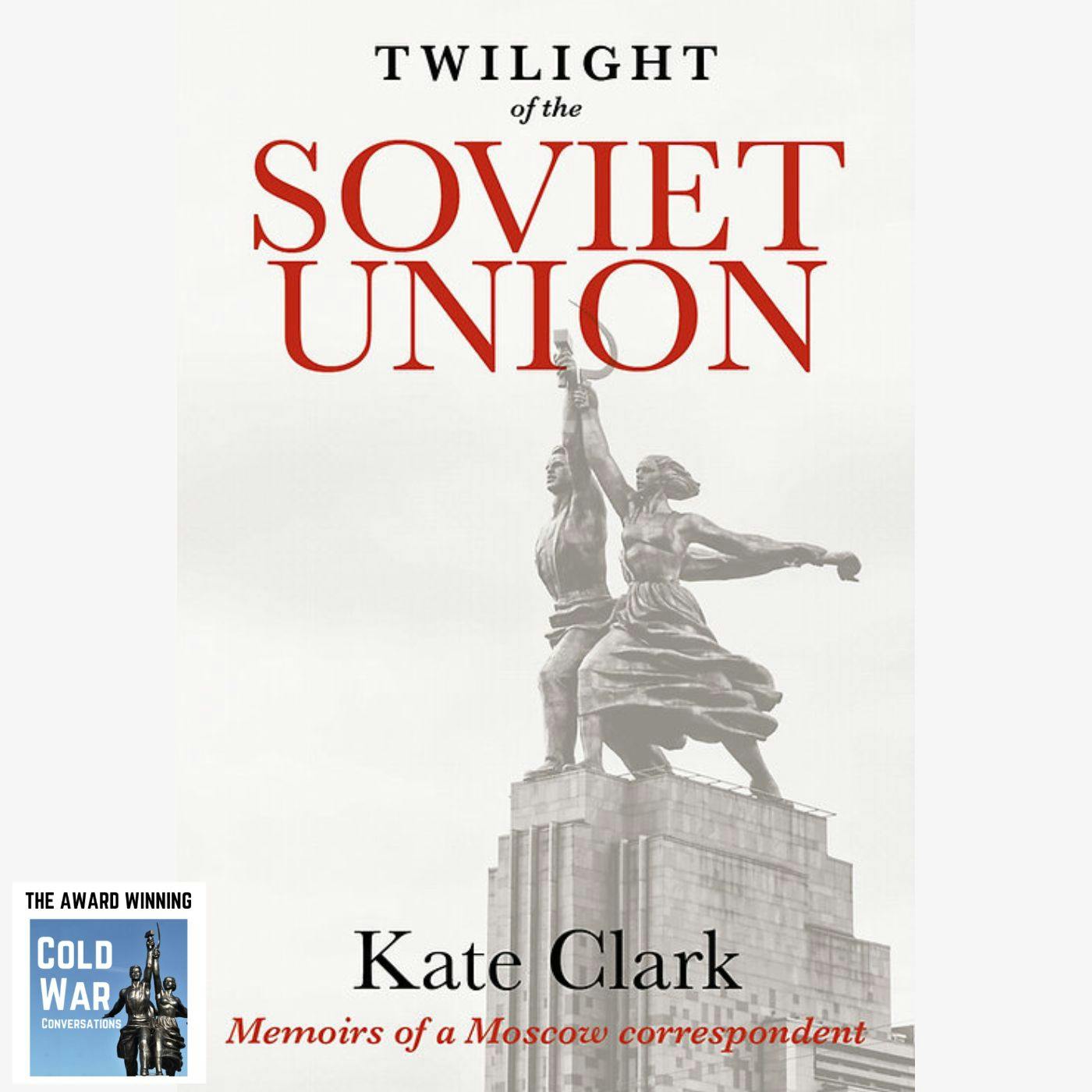 Twilight of the Soviet Union – Memoirs of a British Journalist in Moscow (325)