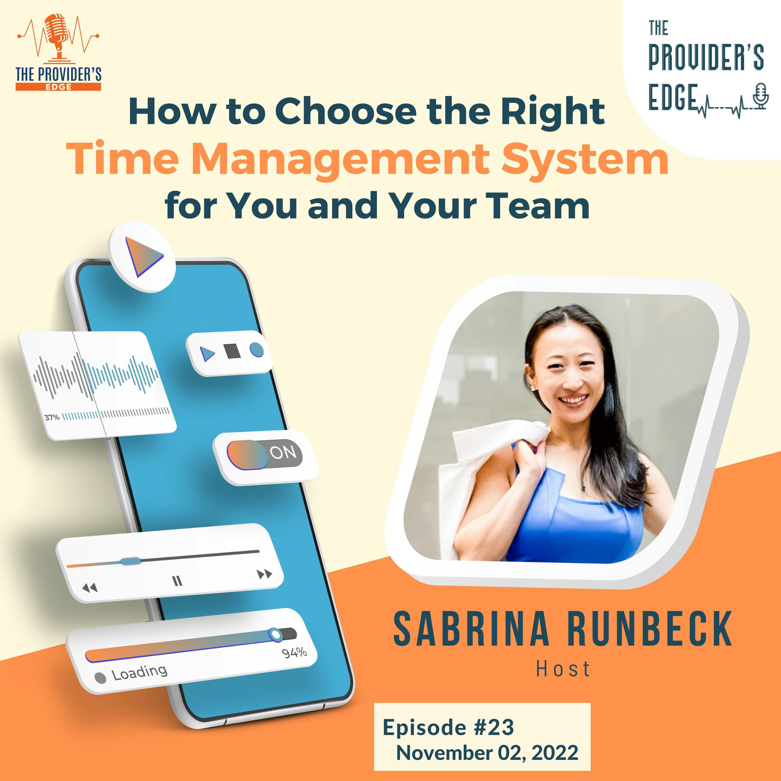 How to Choose the Right Time Management System for You and Your Team with Sabrina Runbeck