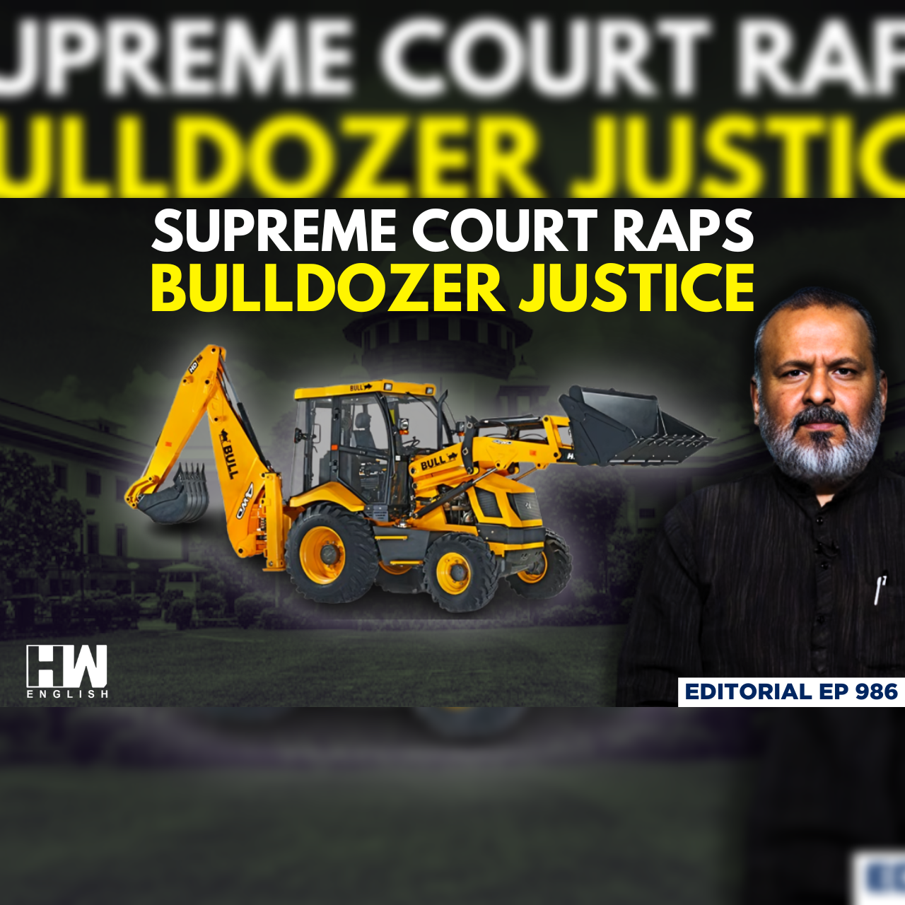 Editorial with Sujit Nair | Supreme Court Raps ‘Bulldozer Justice’ | Judiciary | Justice episode artwork