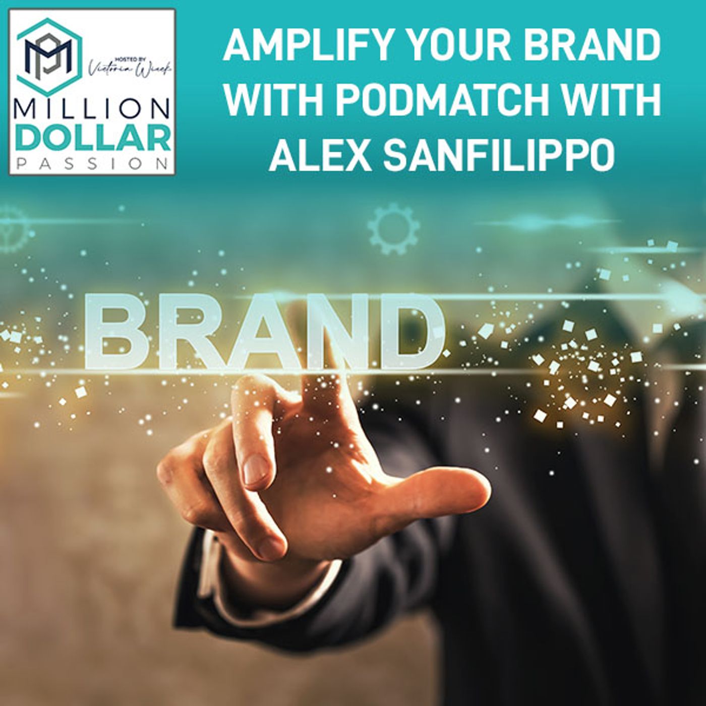 Amplify Your Brand With PodMatch With Alex Sanfilippo episode artwork