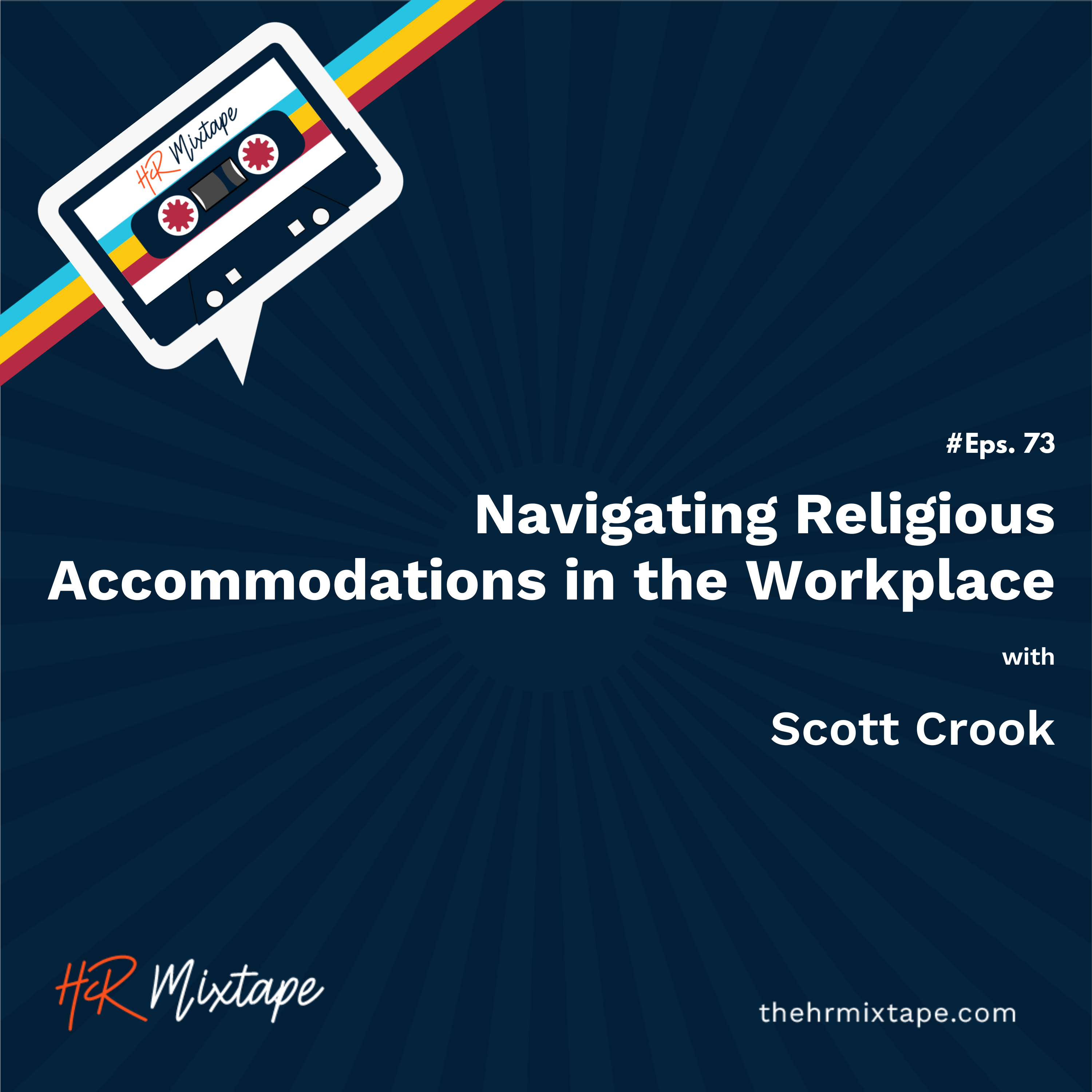 Navigating Religious Accommodations in the Workplace with Scott Crook episode artwork