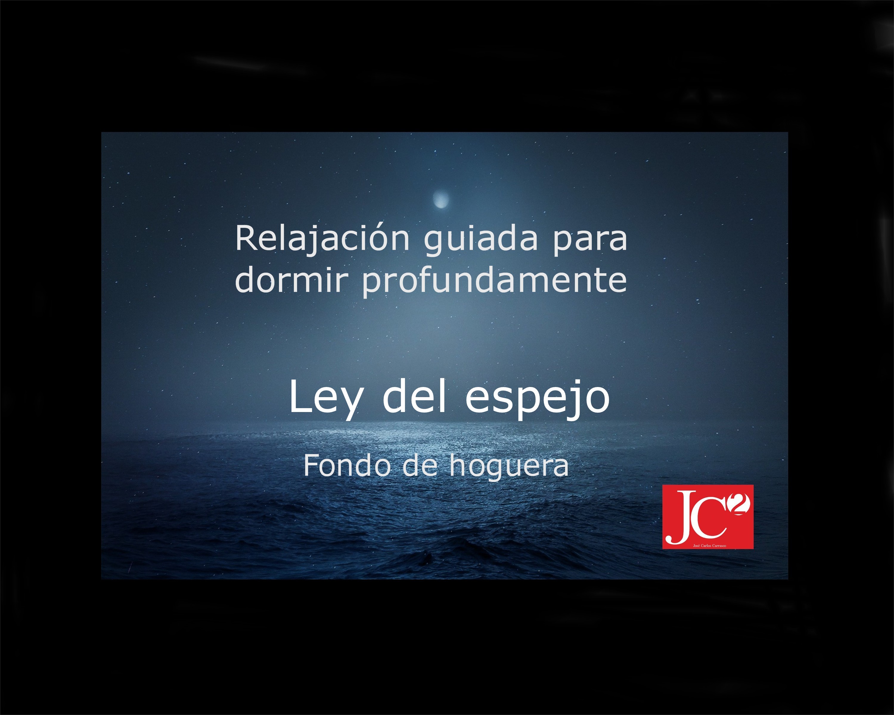 LEY DEL ESPEJO  | Relajación guiada para conciliar el sueño profundo. (V.1 Fondo de hoguera) episode artwork