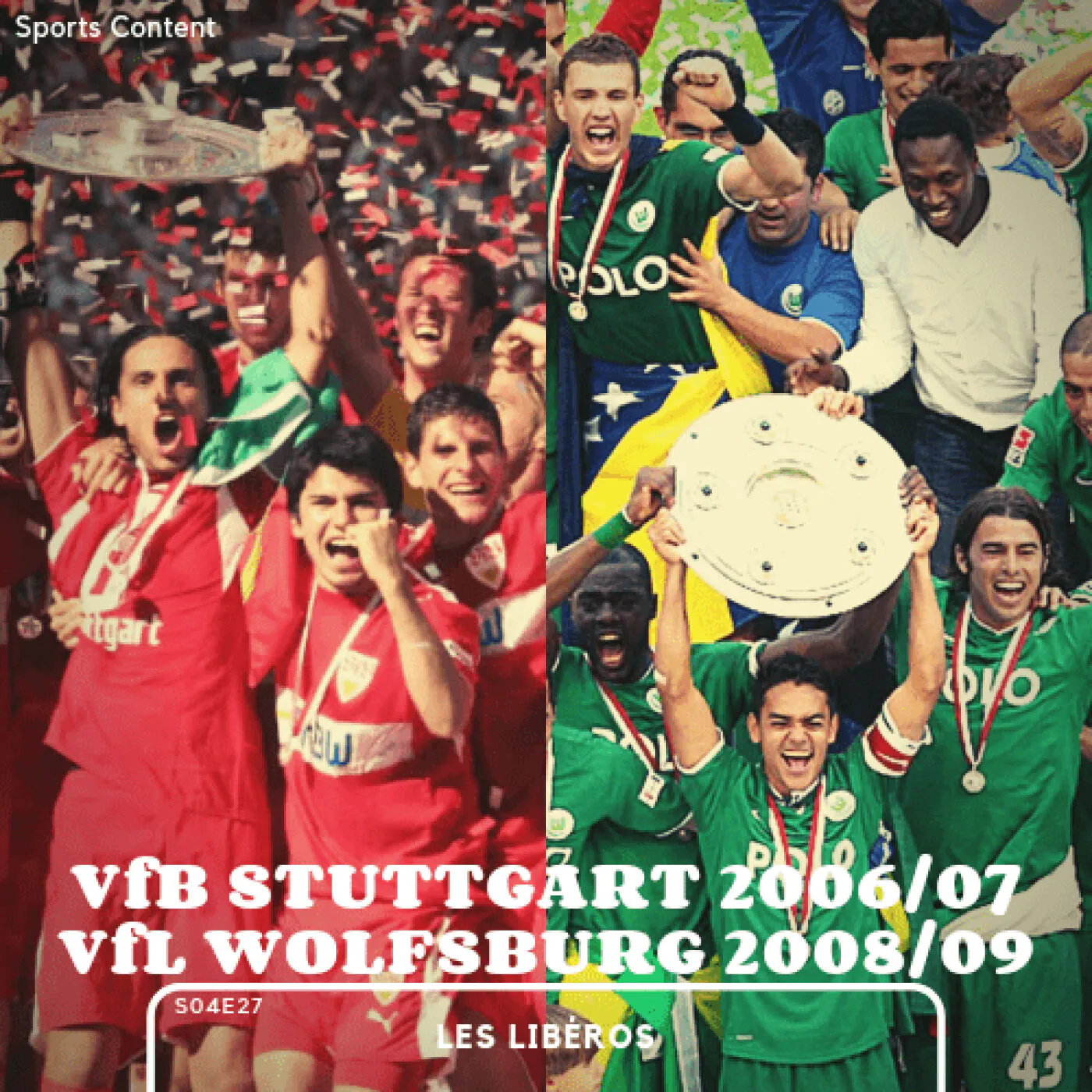 VfB Stuttgart 2007 vs VfL Wolfsbourg 2009