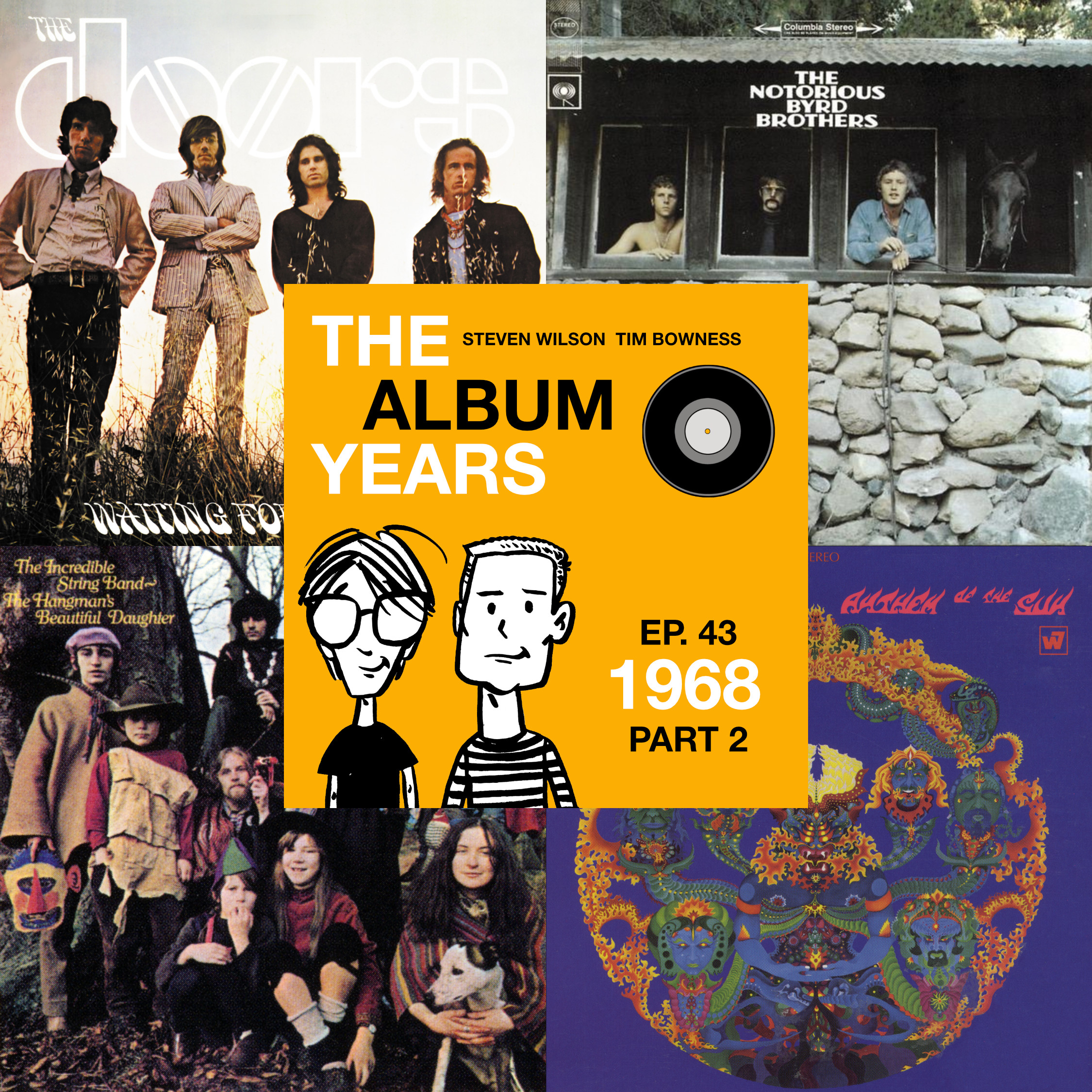 #43 (1968 Part 2) The Doors, The Grateful Dead, The Byrds & more