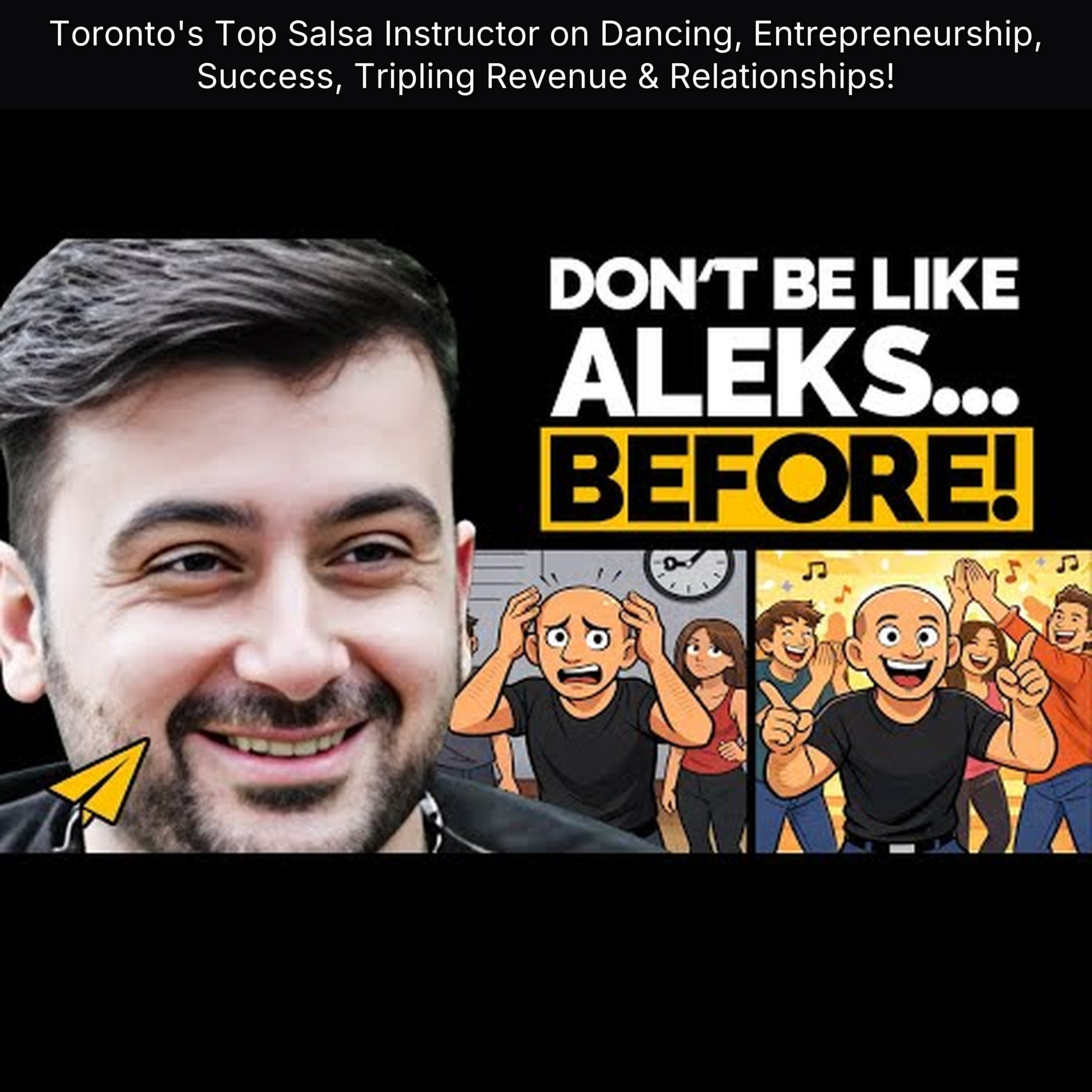 Toronto's Top Salsa Instructor on Dancing, Entrepreneurship, Success, Tripling Revenue & Relationships!
