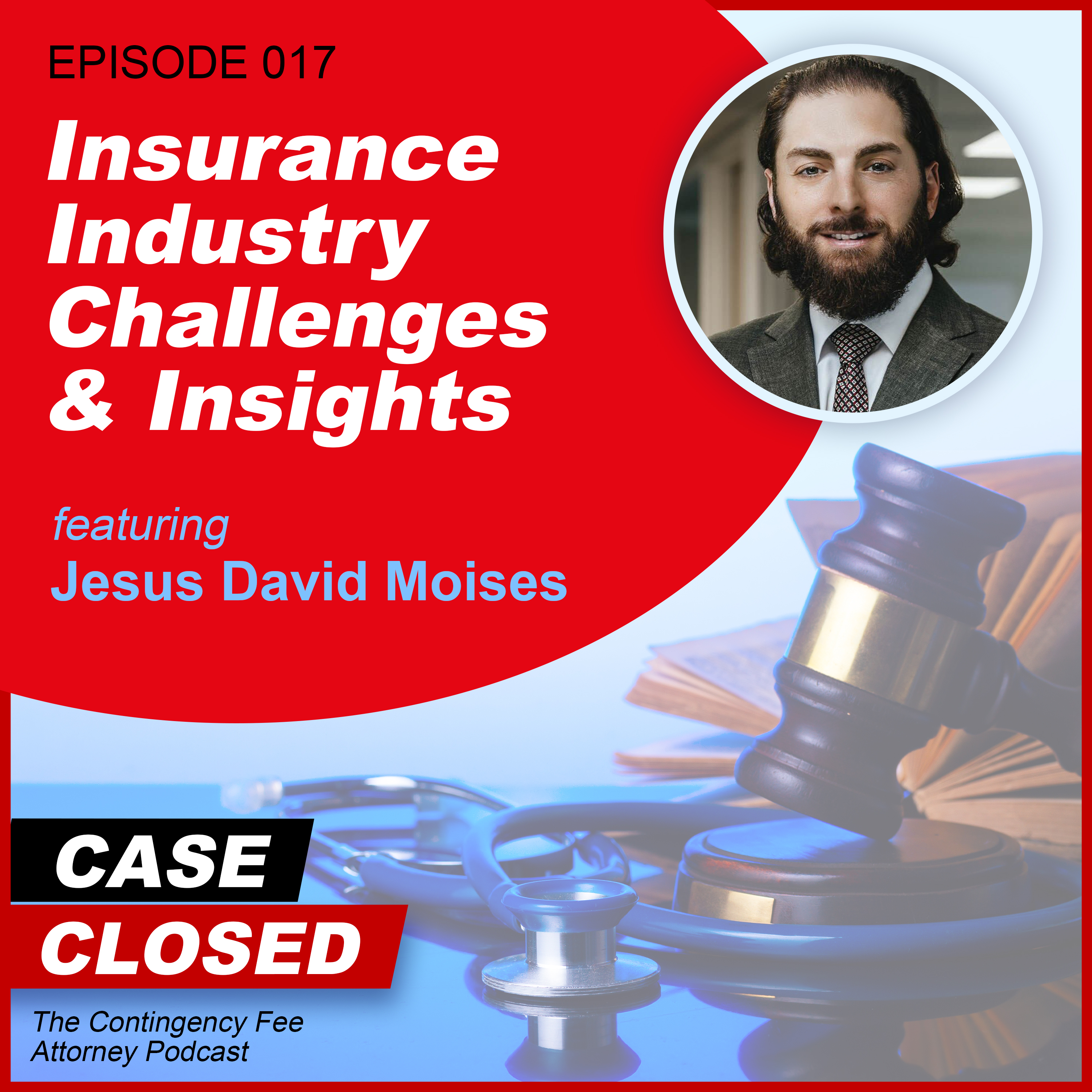Case Closed: The Contingency Fee Attorney Podcast