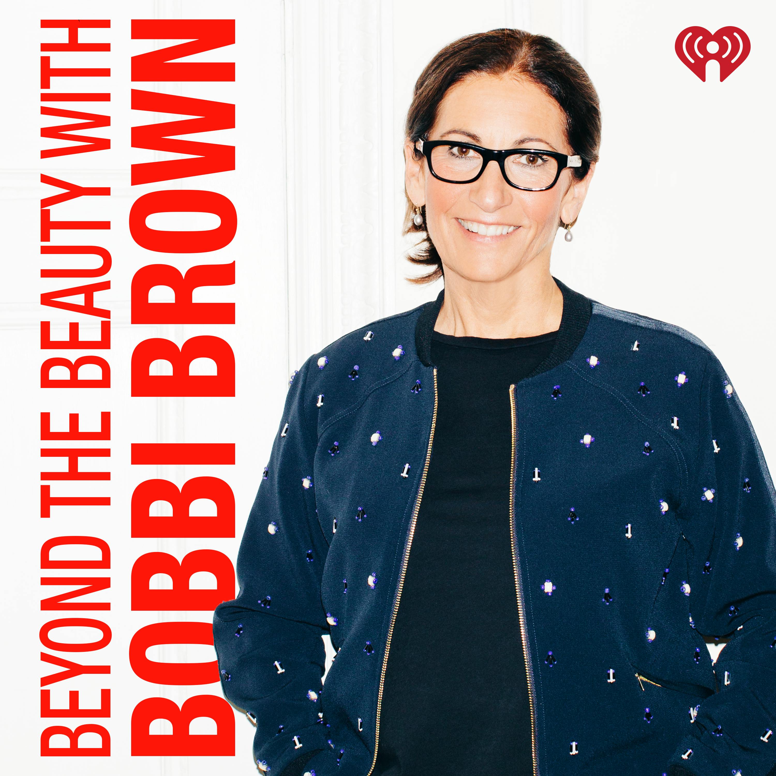Beyond The Beauty with Bobbi Brown | iHeart