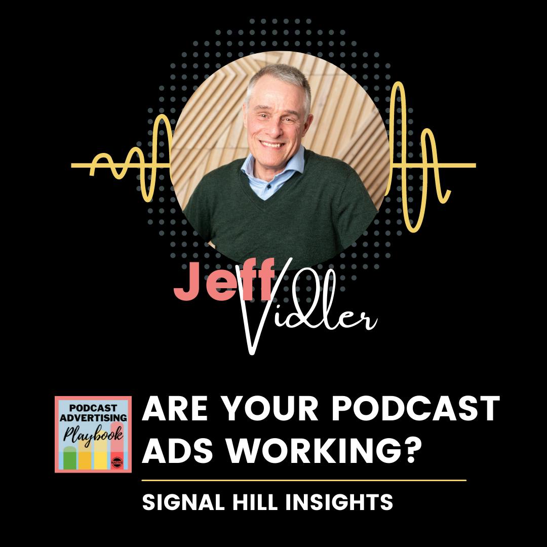 Are Your Podcast Ads Working? Jeff Vidler Talks Podcast Advertising Research Image