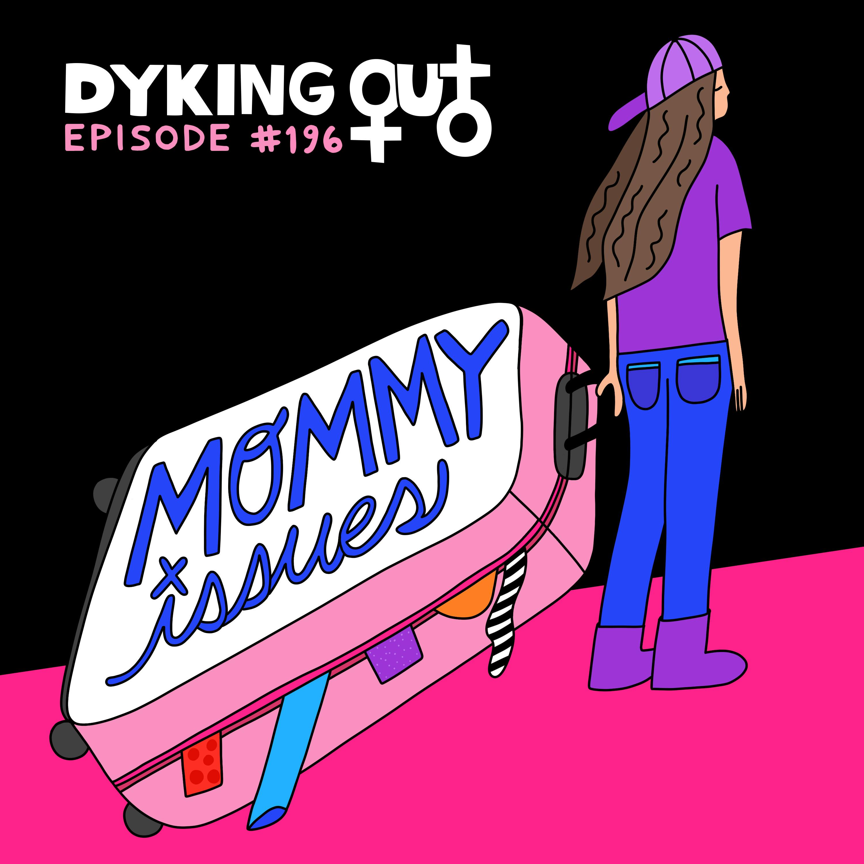 Britney Ashley Porn - Mommy Issues w/ Brittany Ashley - Dyking Out - a Lesbian and LGBTQIA  Podcast for Everyone! | Lyssna hÃ¤r | Poddtoppen.se