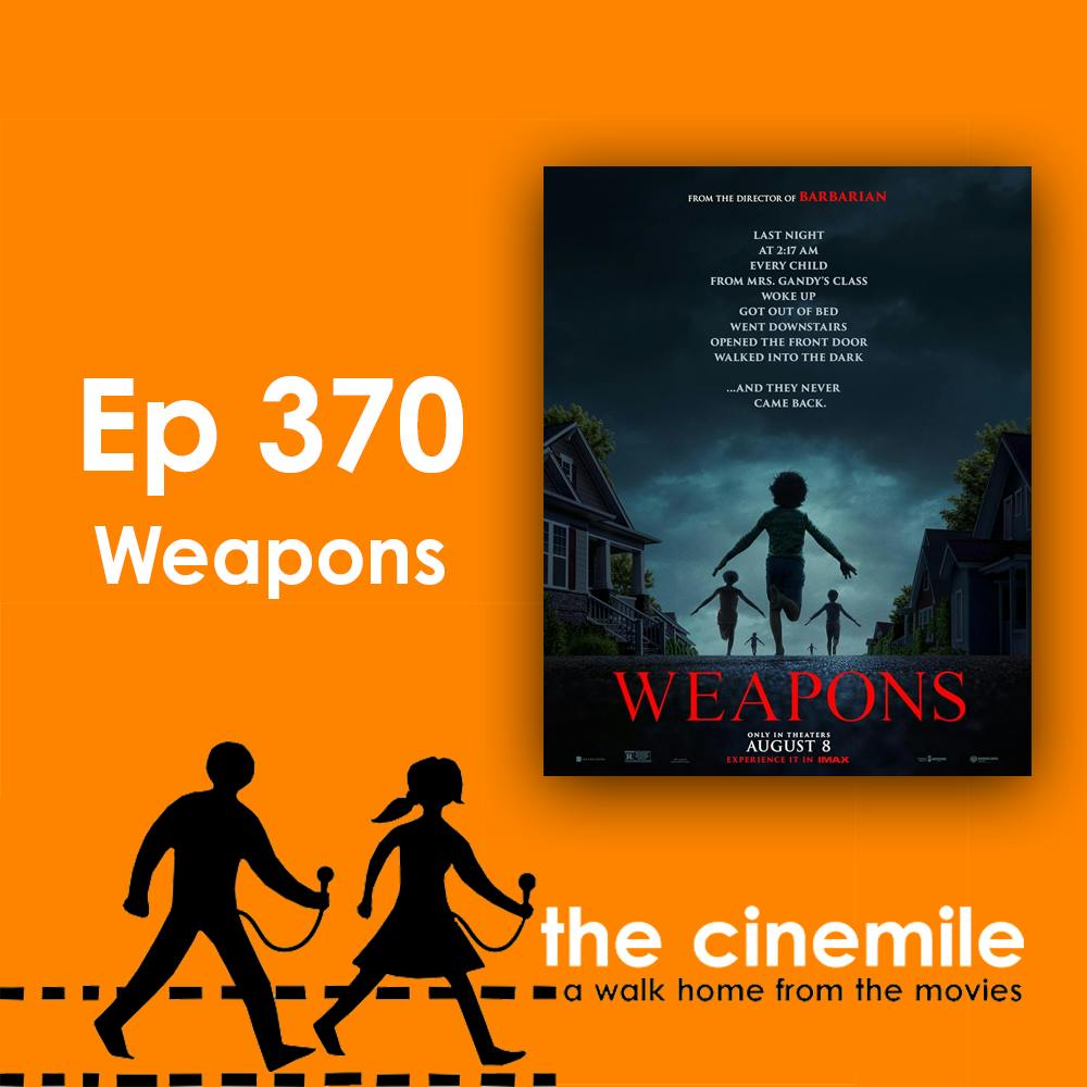Ep 370 – Weapons