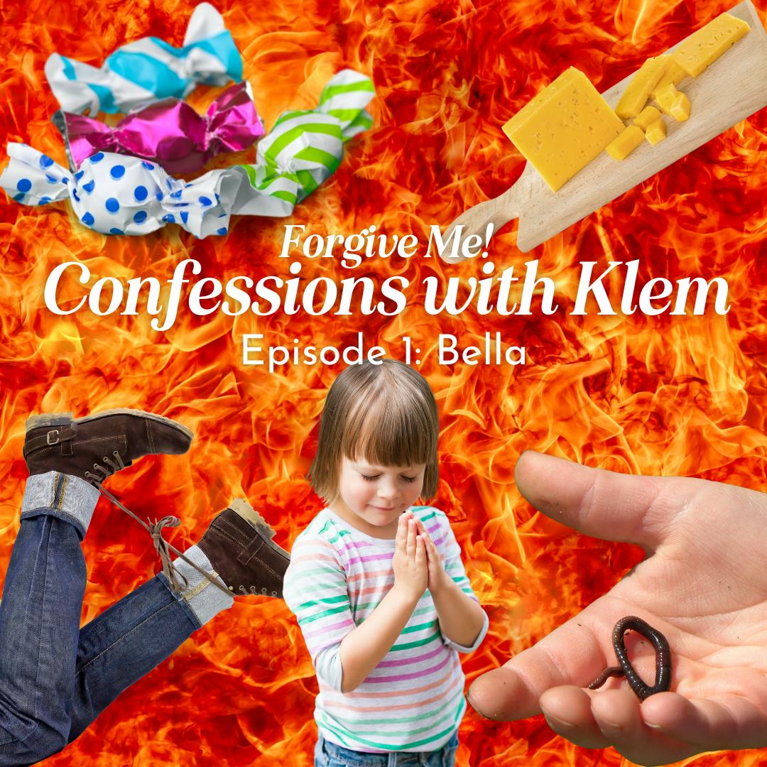 Confessions with Klem: Bella