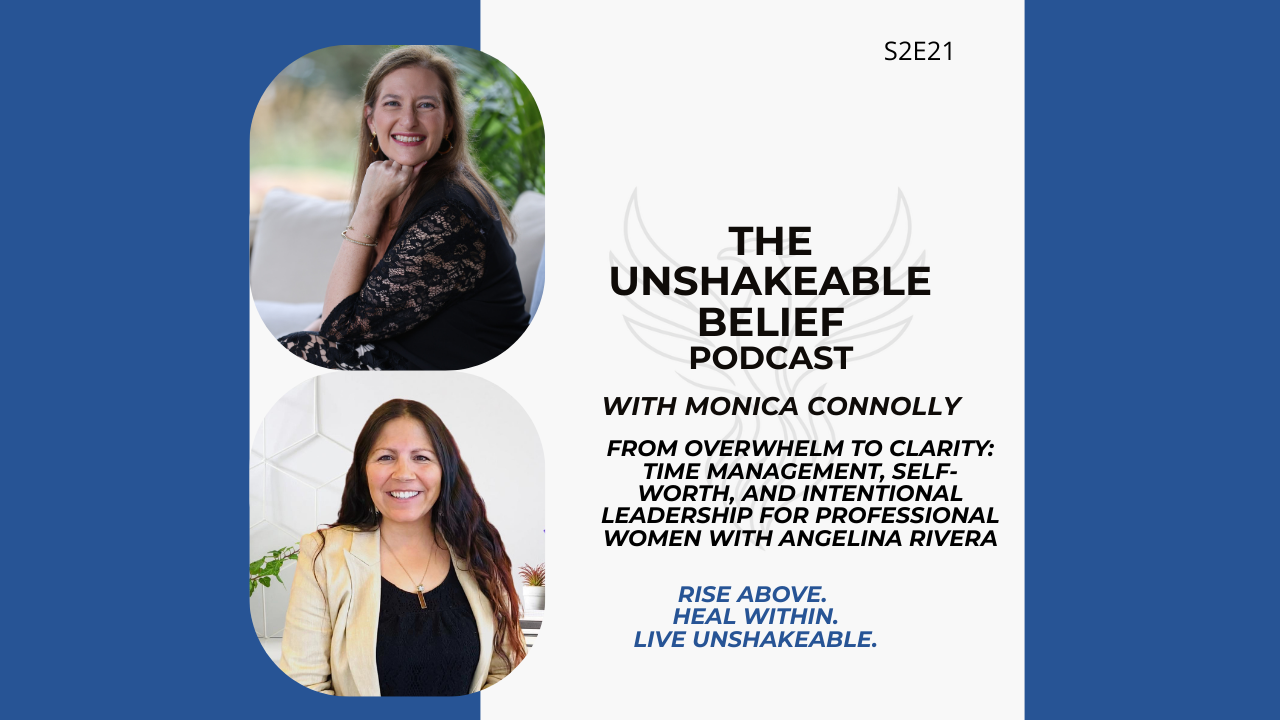 Unshakeable Belief with Monica Connolly