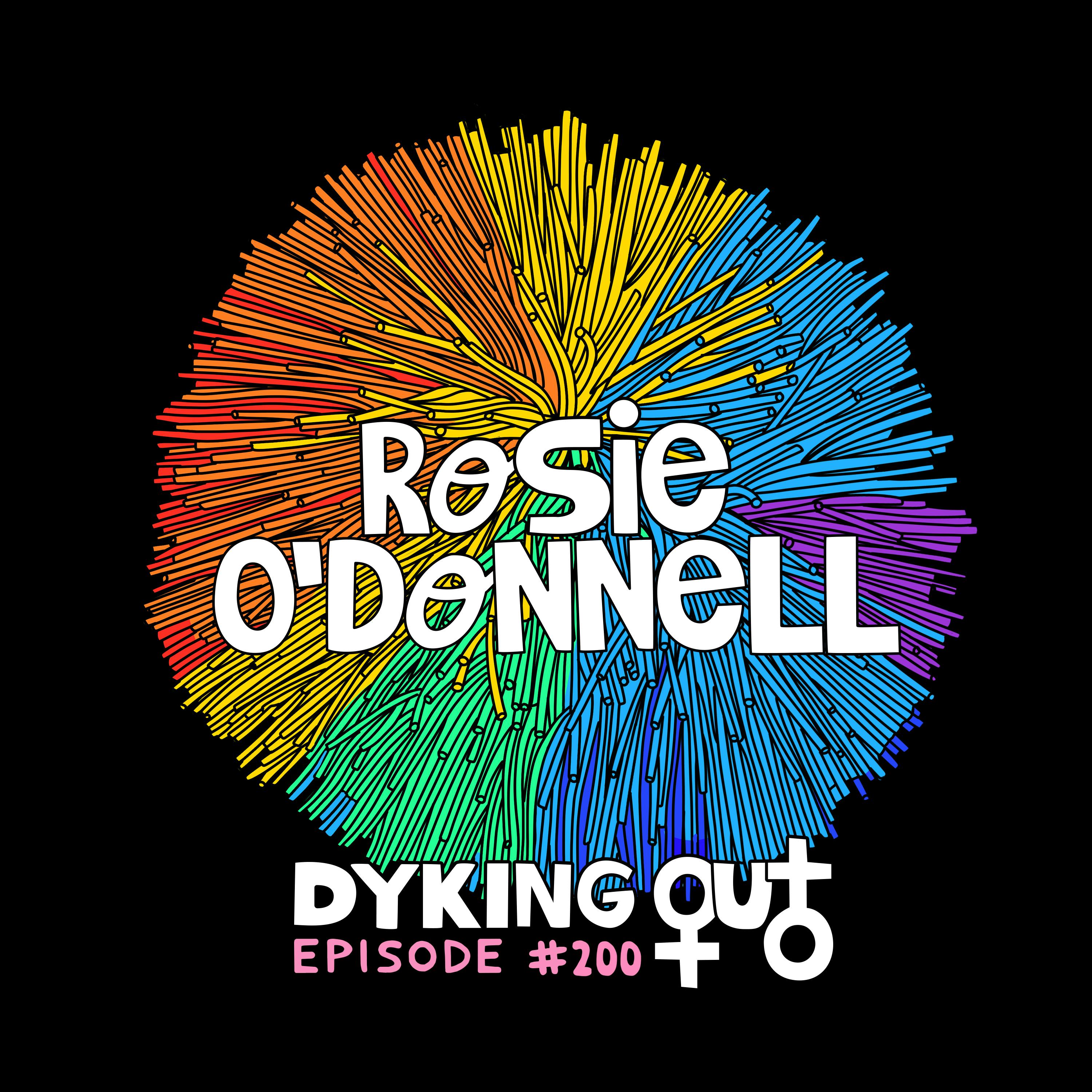 Rosie O’Donnell - Ep. 200