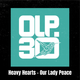 Heavy Hearts - Episode 8 - Our Lady Peace episode artwork
