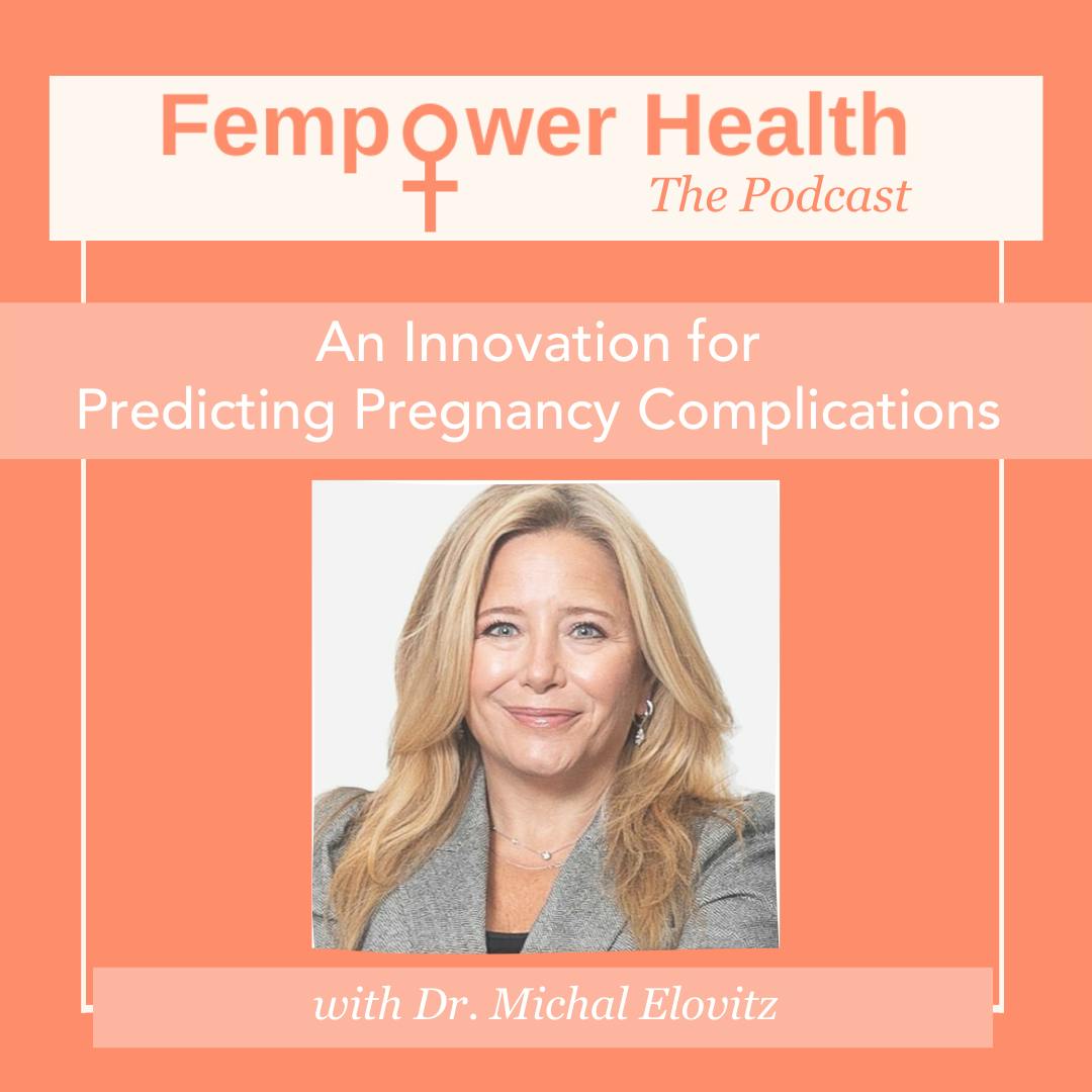 An Innovation for Predicting Pregnancy Complications | Dr. Michal Elovitz