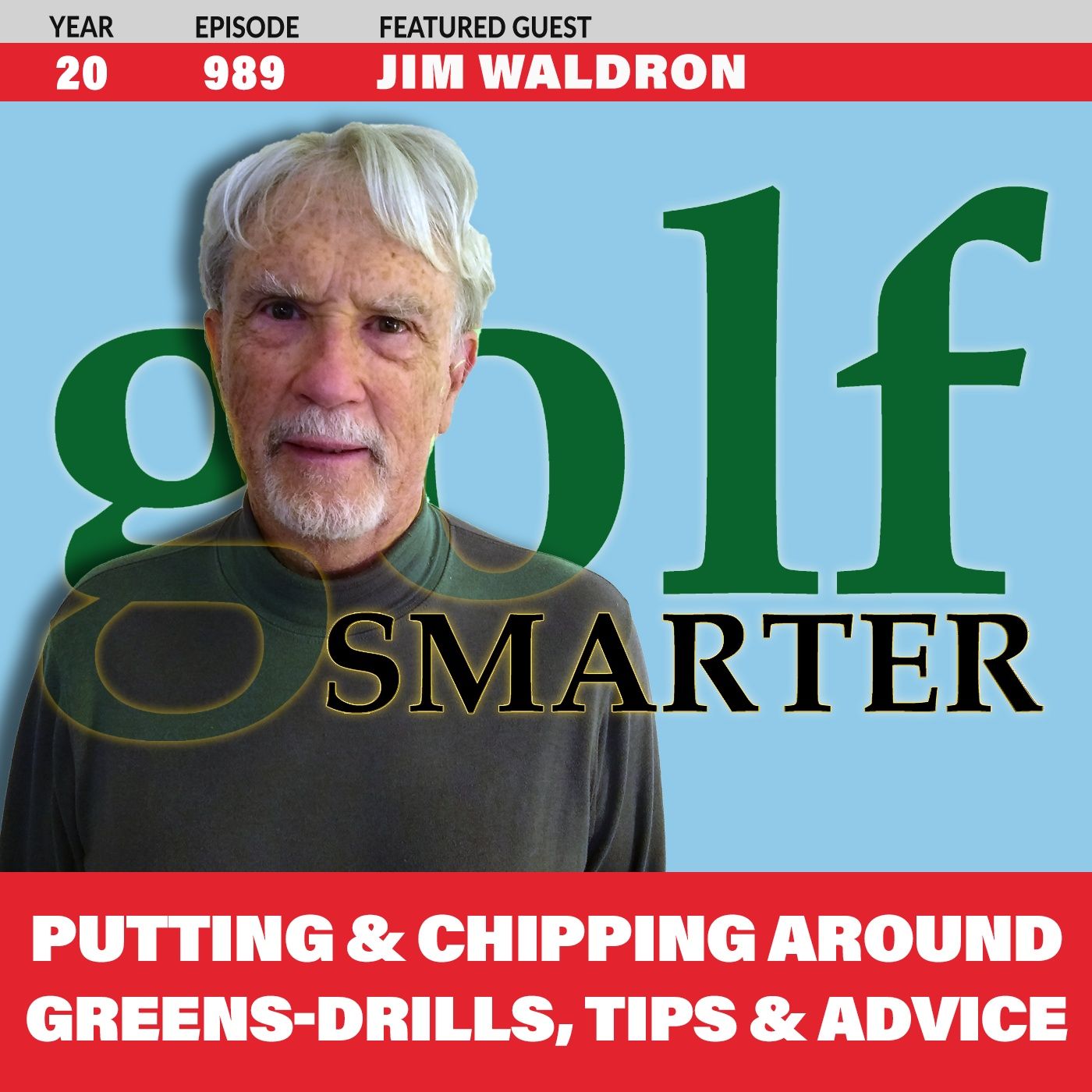 Putting & Chipping Around The Green: Drills, Tips, & Advice from Jim Waldron episode artwork