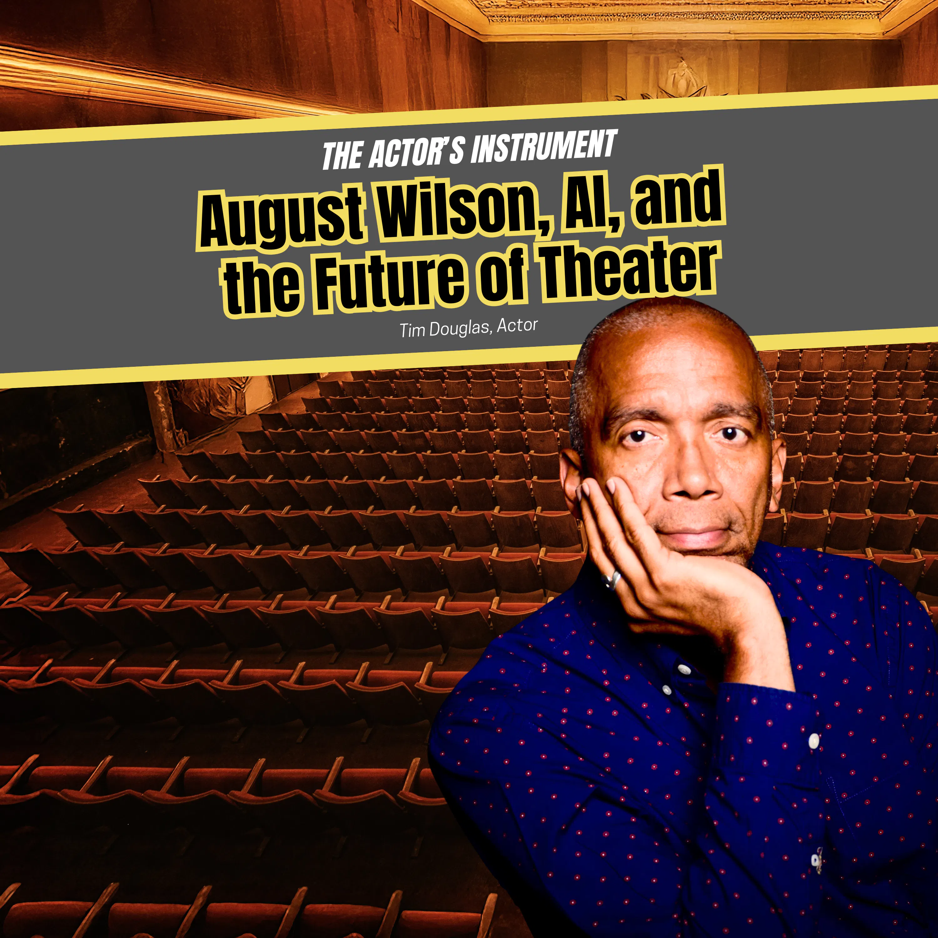 August Wilson, AI, and the Future of Theater | Tim Douglas episode artwork