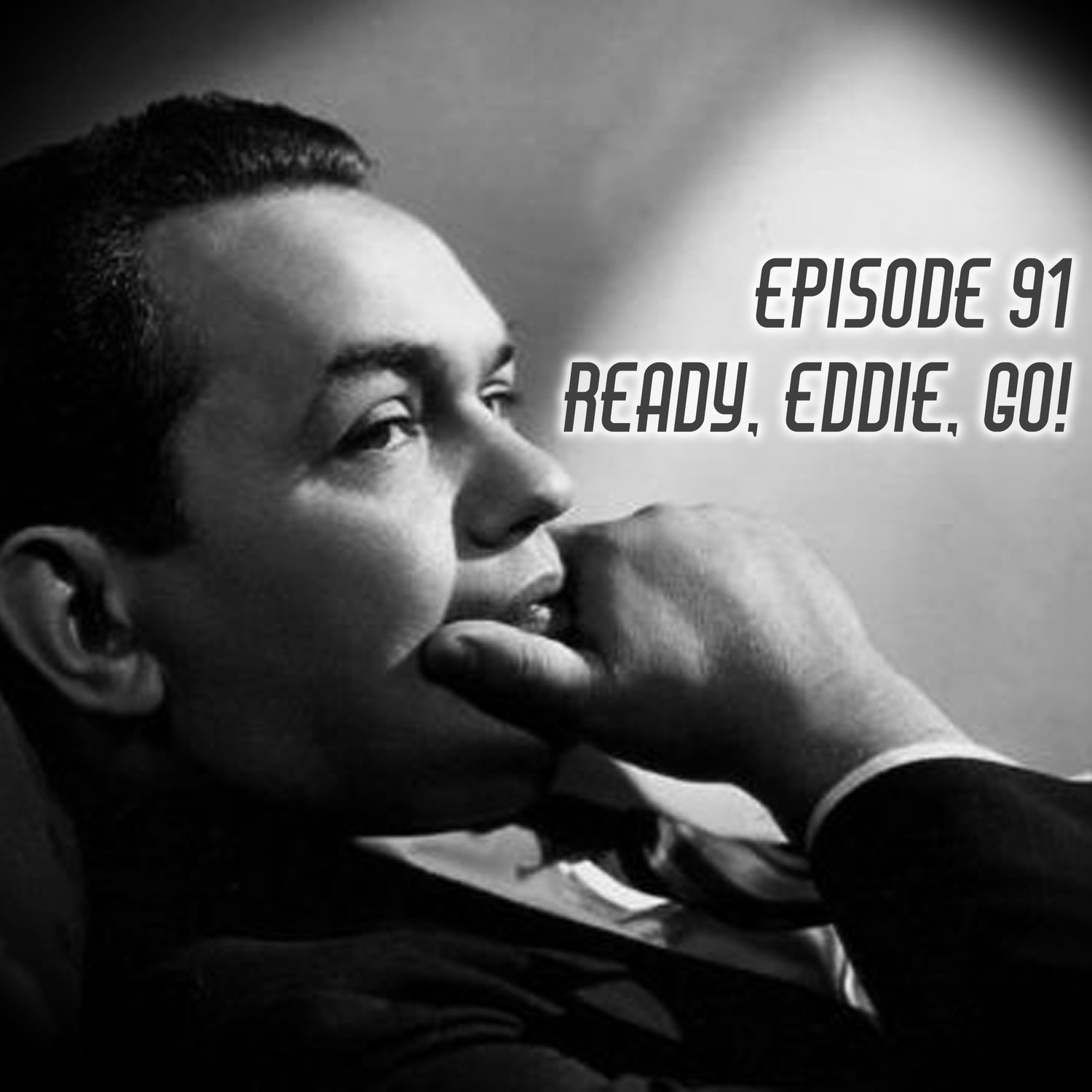 Episode 91: Ready, Eddie, Go! episode artwork