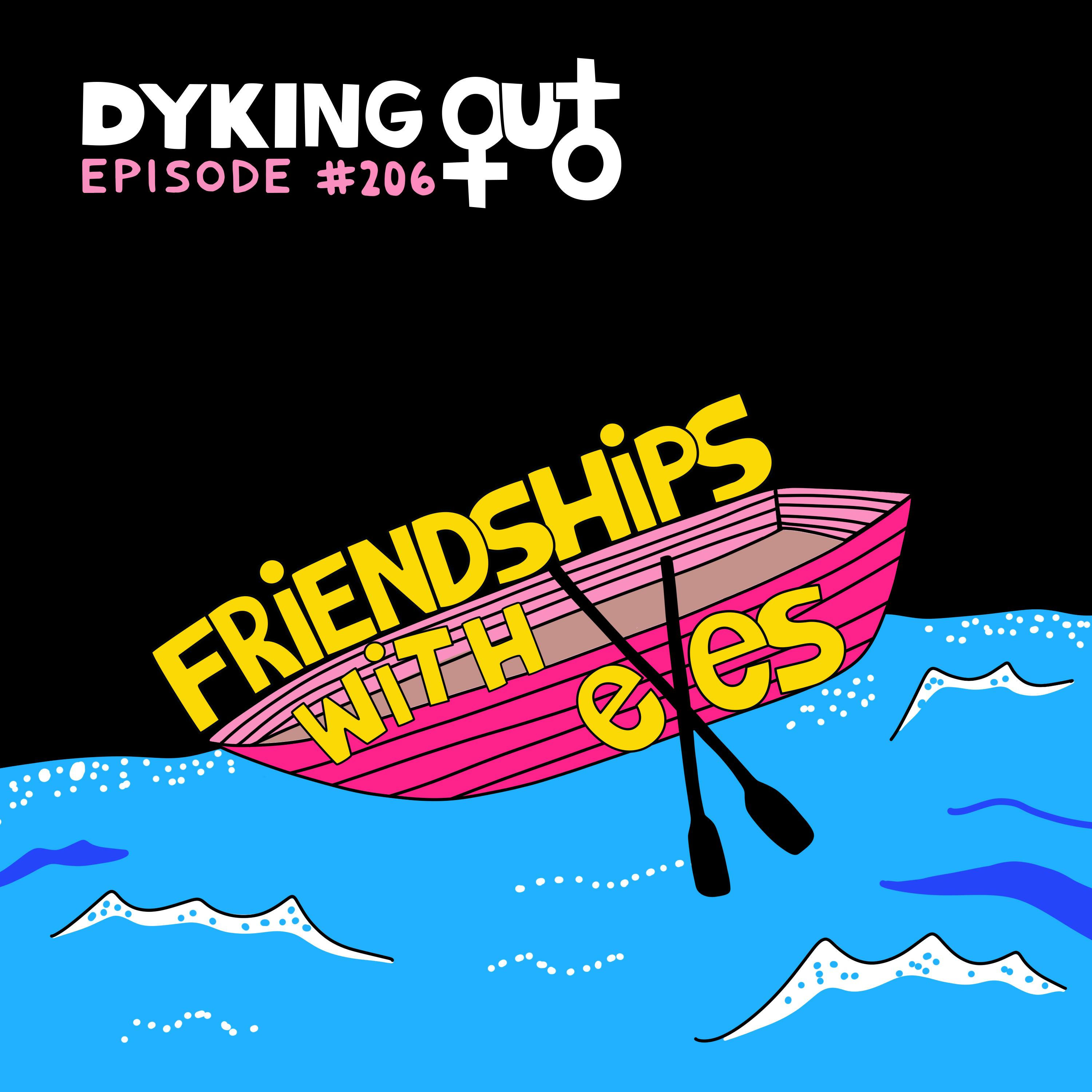 Friendships With Exes w/ Christina Cauterucci - Ep. 206