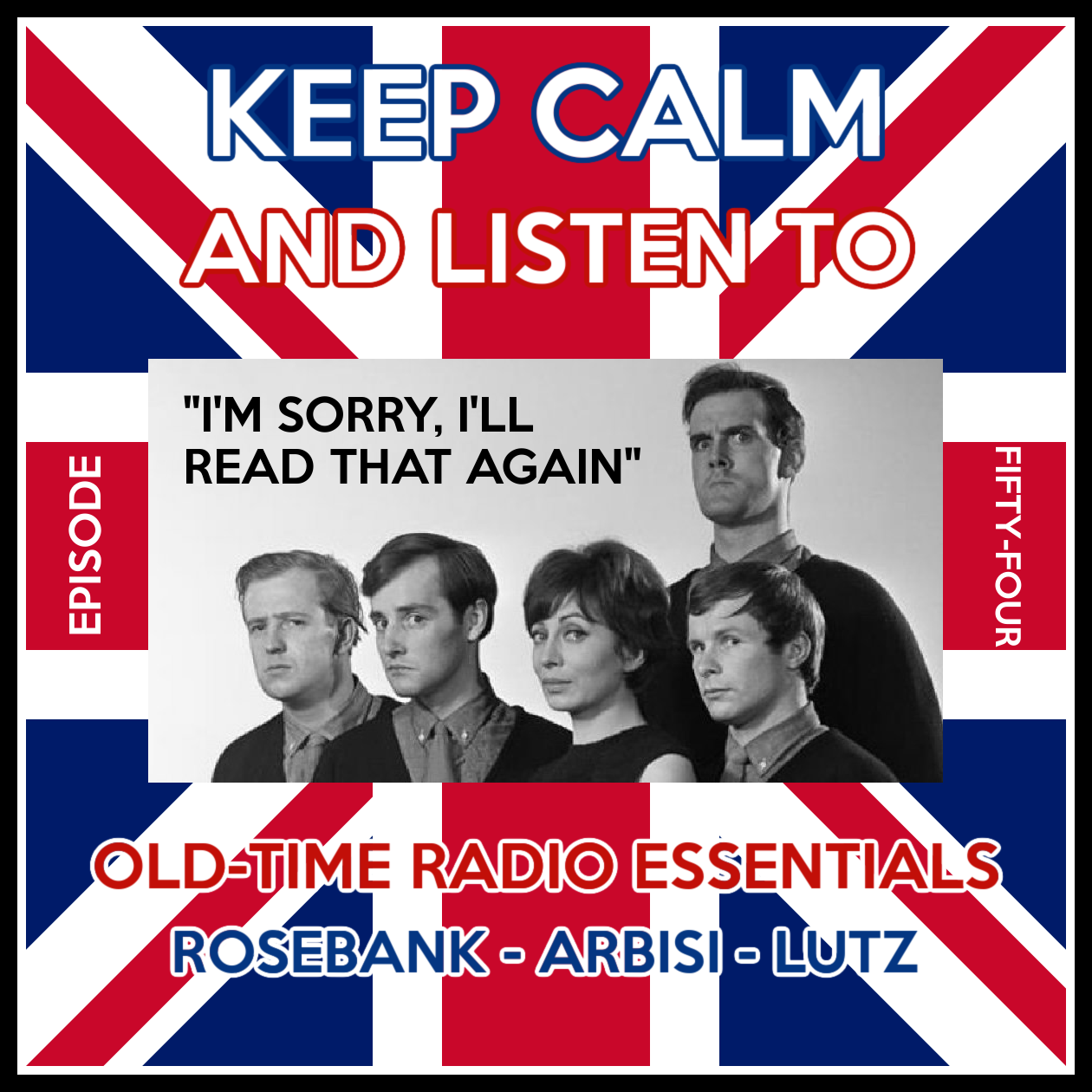 Old-Time Radio Essentials Episode 54: S5E5 BBC I'm Sorry I'll Read That Again