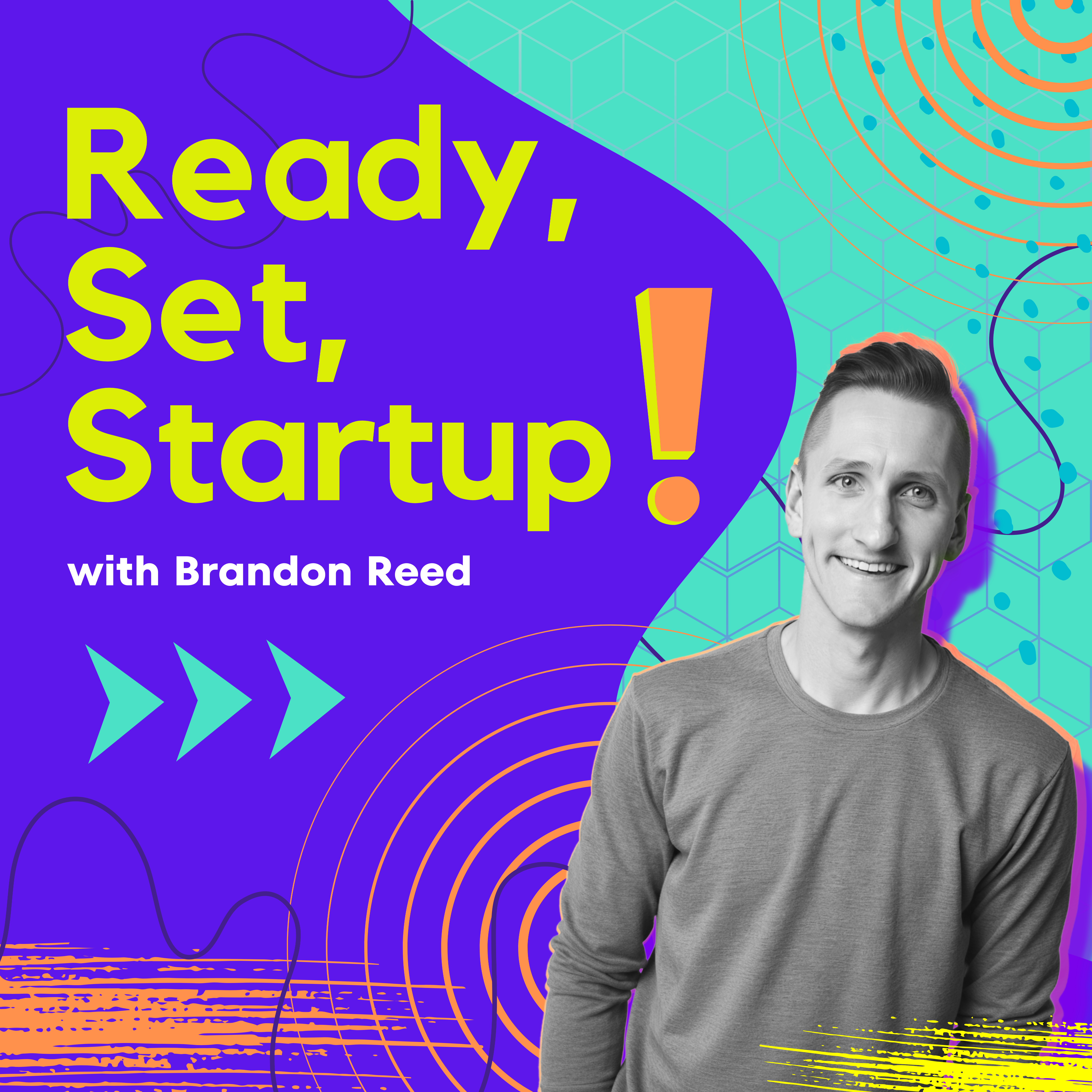 Ready, Set, Startup! - Strategies from Founders, Funders, and Beyond