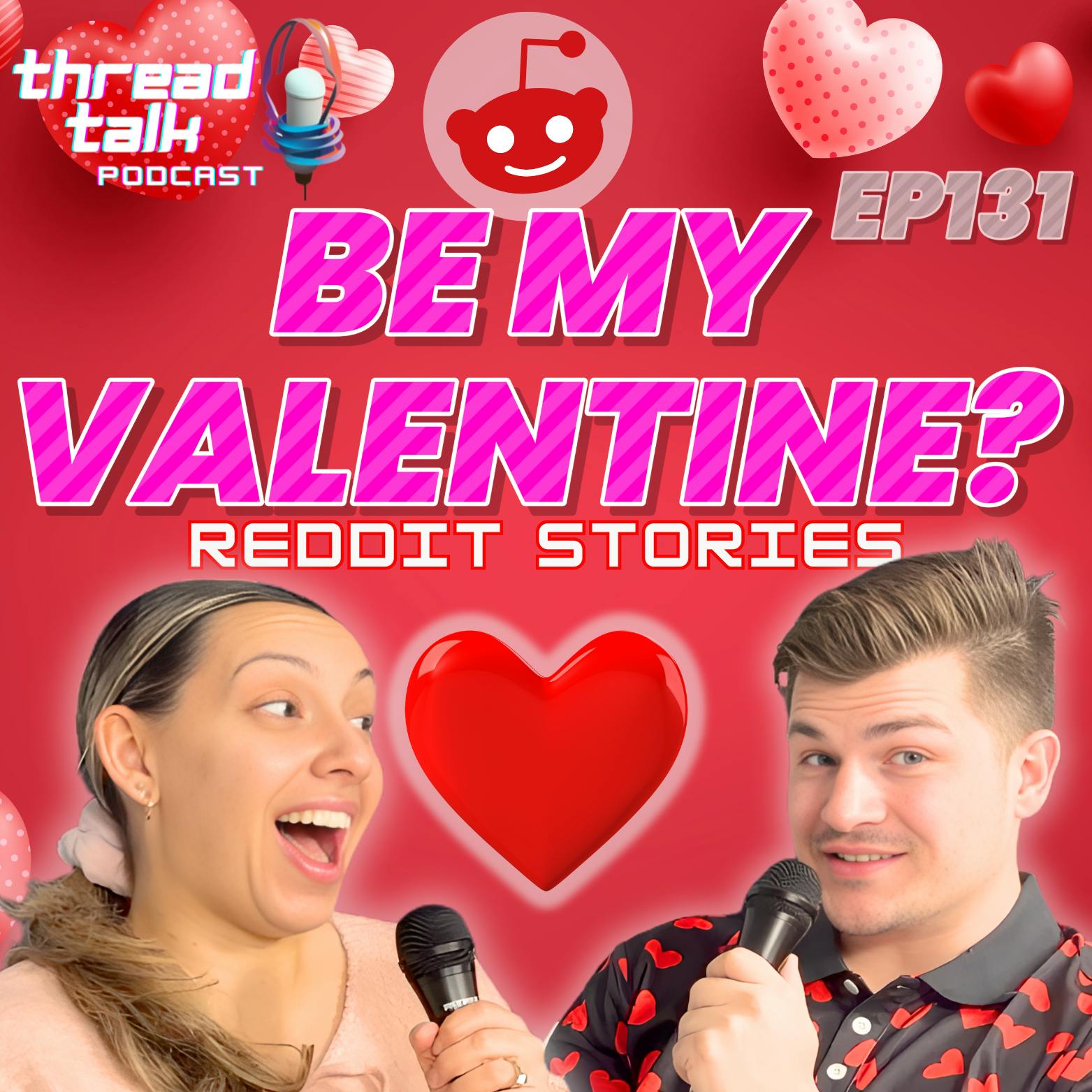 EP131: Be My Valentine? EP131: Be My Valentine?