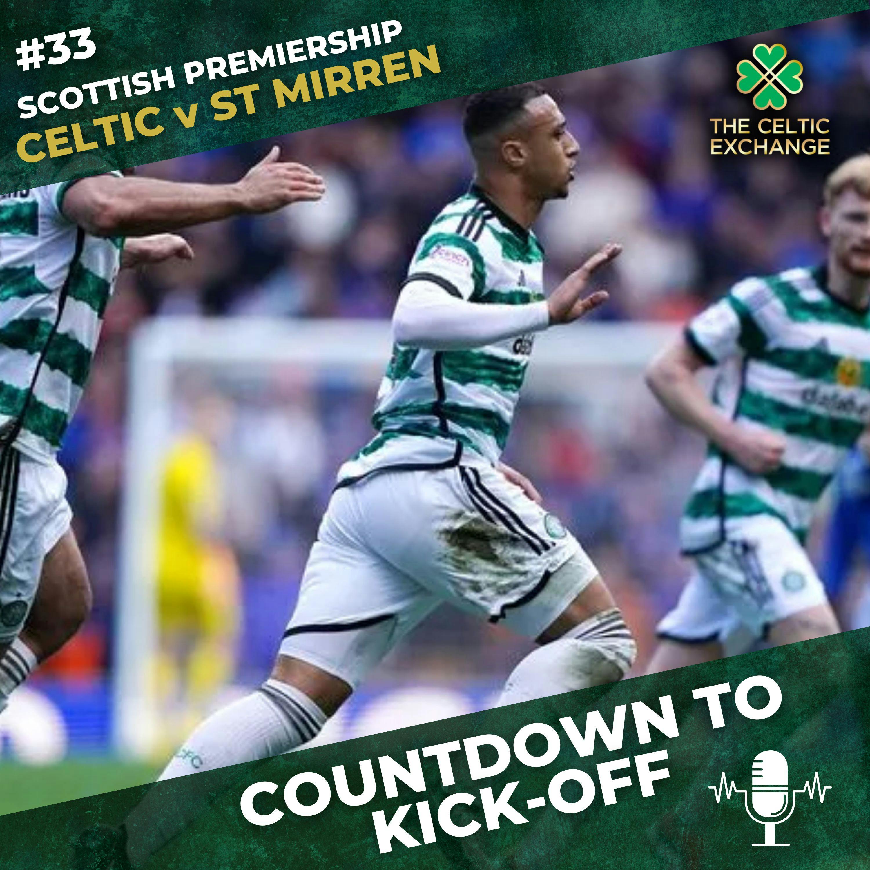 Countdown To Kick Off: Celtic Take On St Mirren Aiming To Open Up A Gap At The Top Of The Table