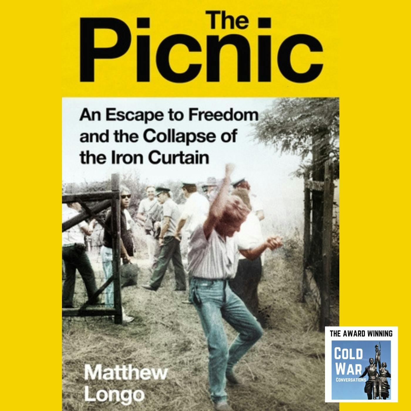 The Picnic That Ripped Open The Iron Curtain (329)