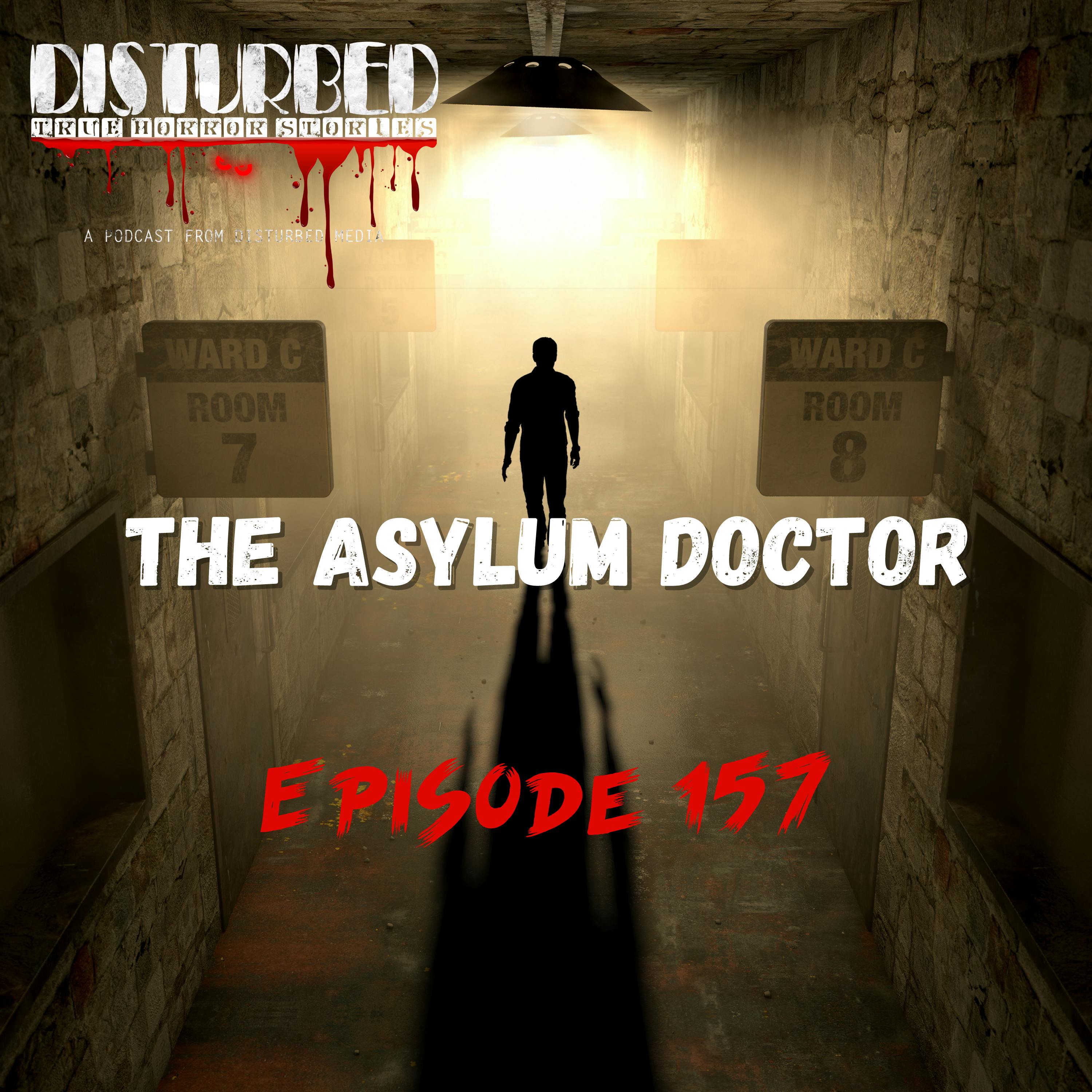 The Asylum Doctor The Asylum Doctor