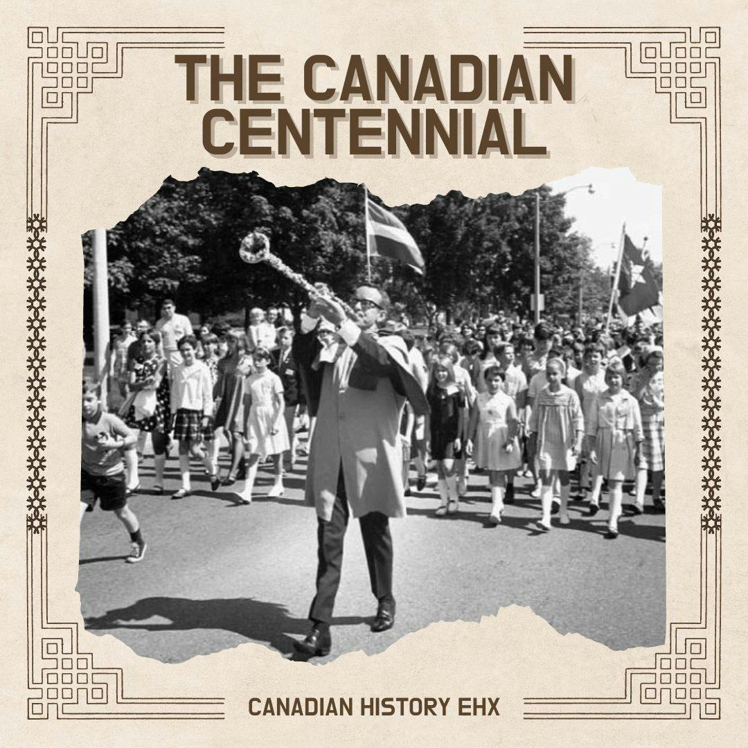 The Canadian Centennial