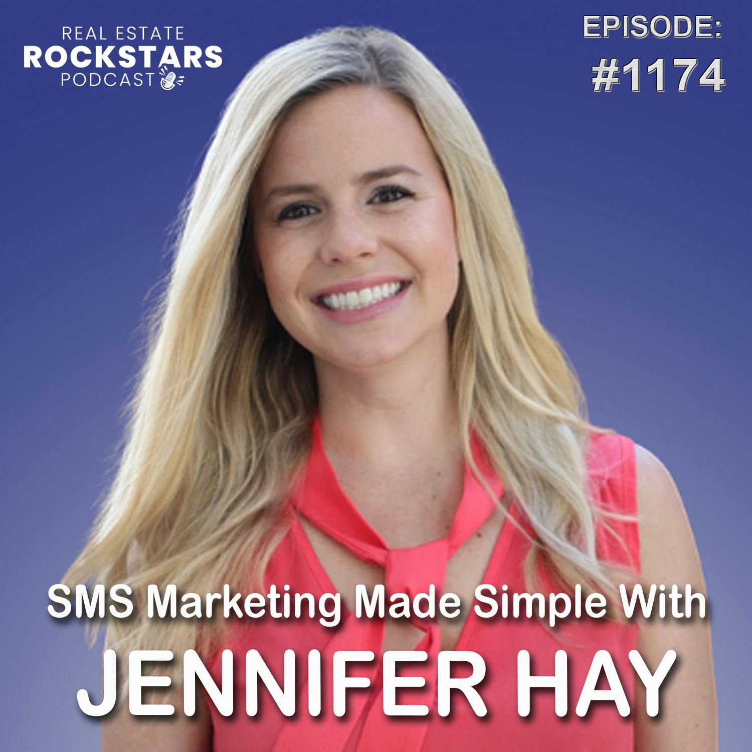 1174: SMS Marketing Made Simple With Jennifer Hay