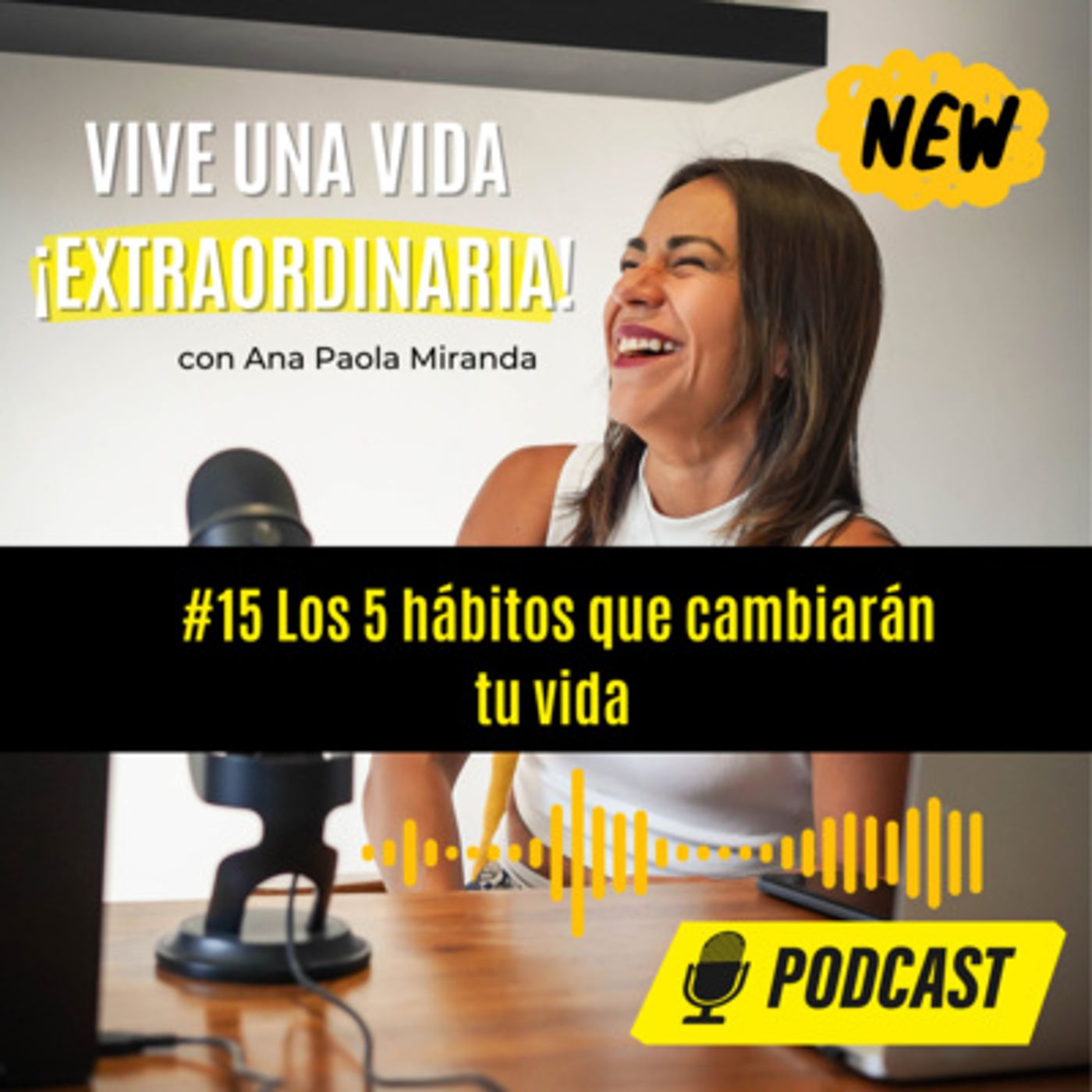 #15 Los 5 hábitos que cambiarán tu vida 💪🏻