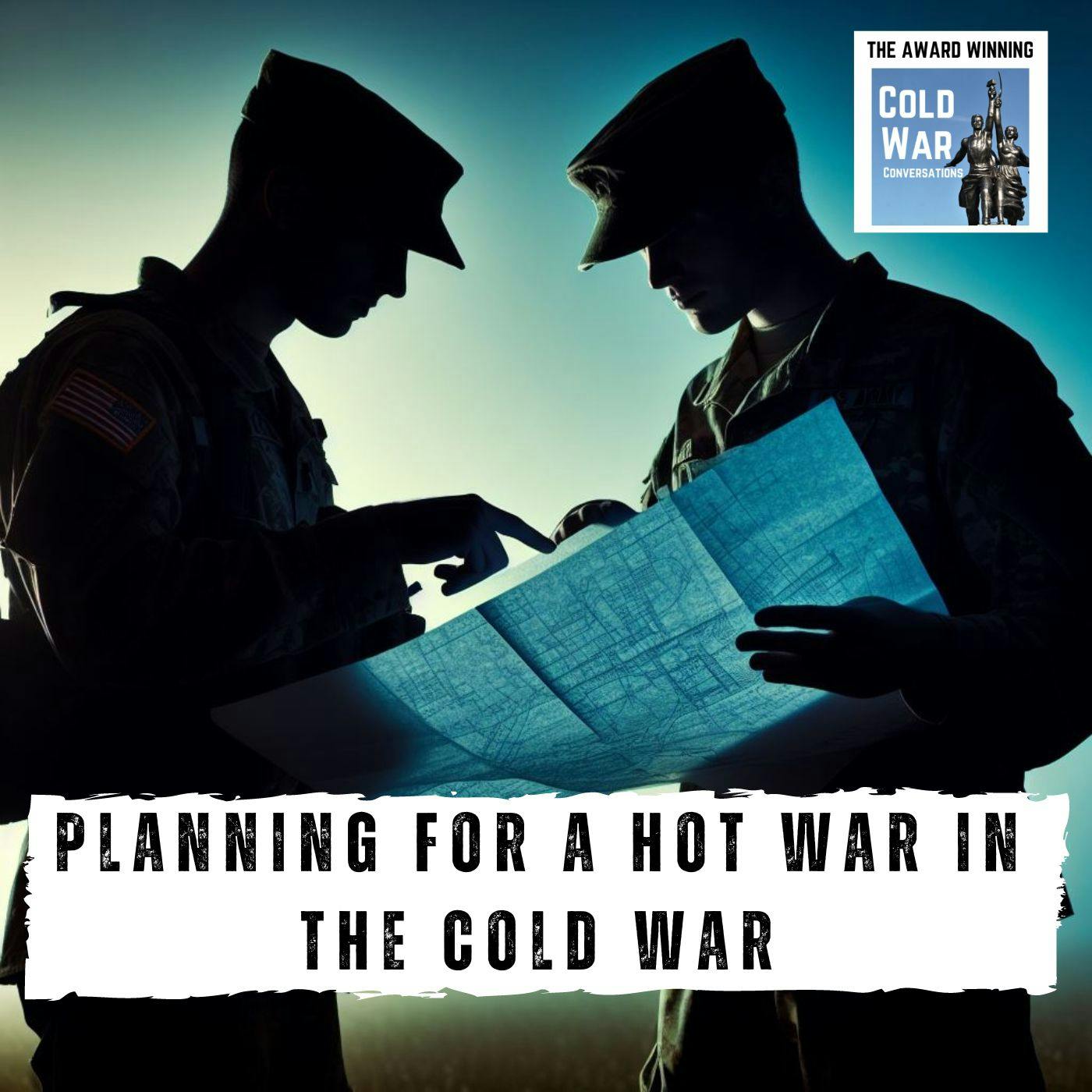 Planning for a Hot War in the Cold War (330)