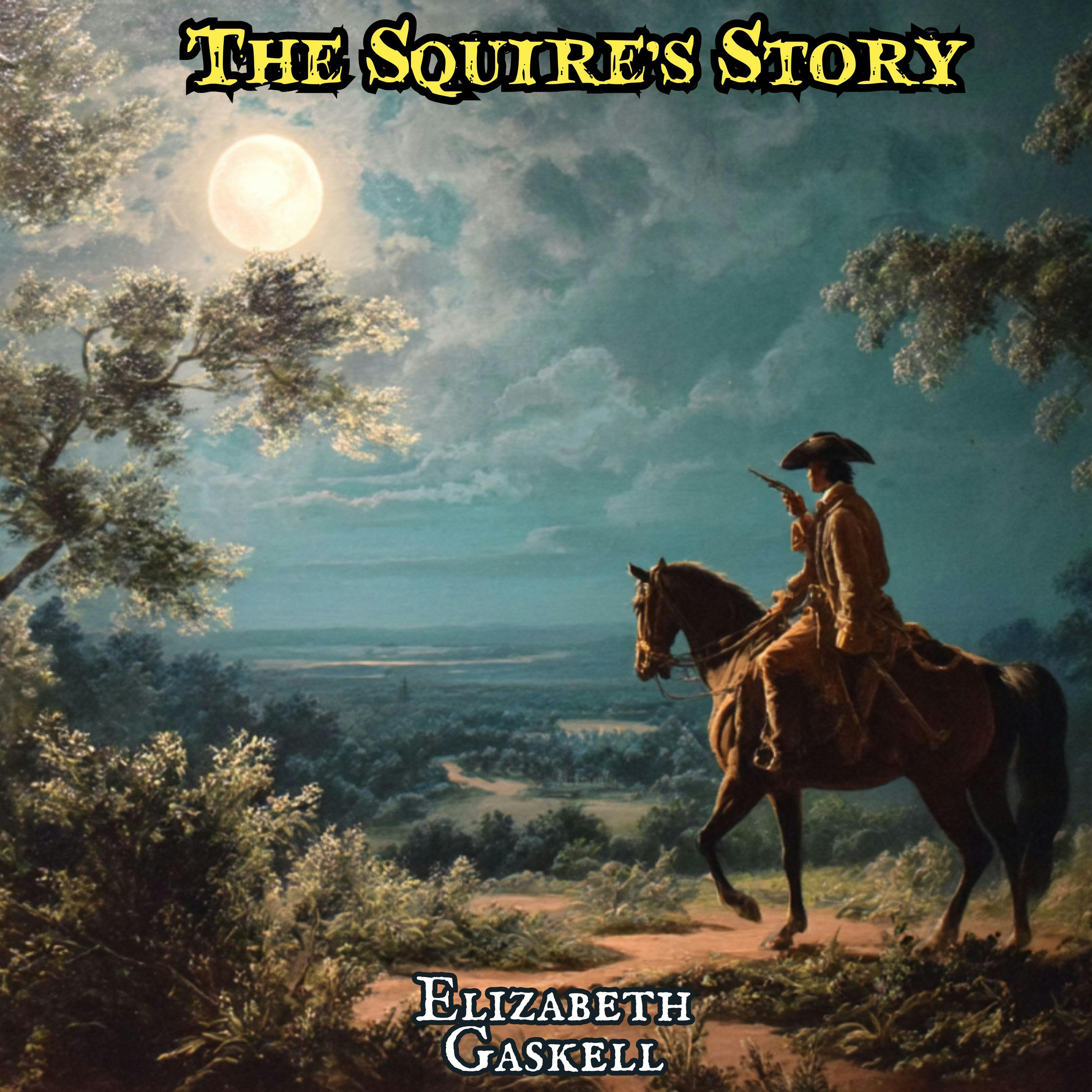 The Squire's Story by Elizabeth Gaskell