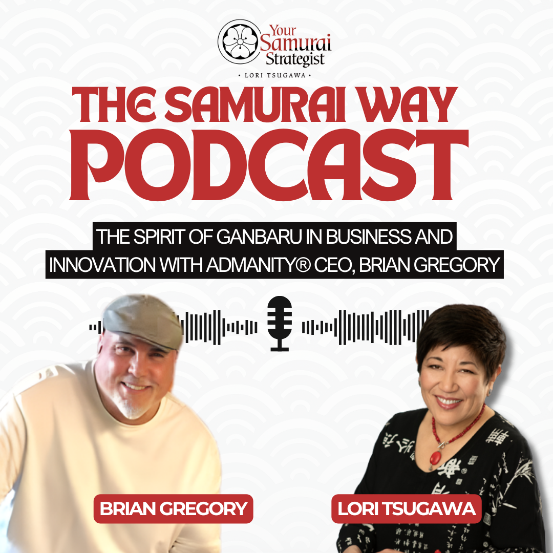 The Spirit of Ganbaru in Business and Innovation with ADMANITY® CEO, Brian Gregory