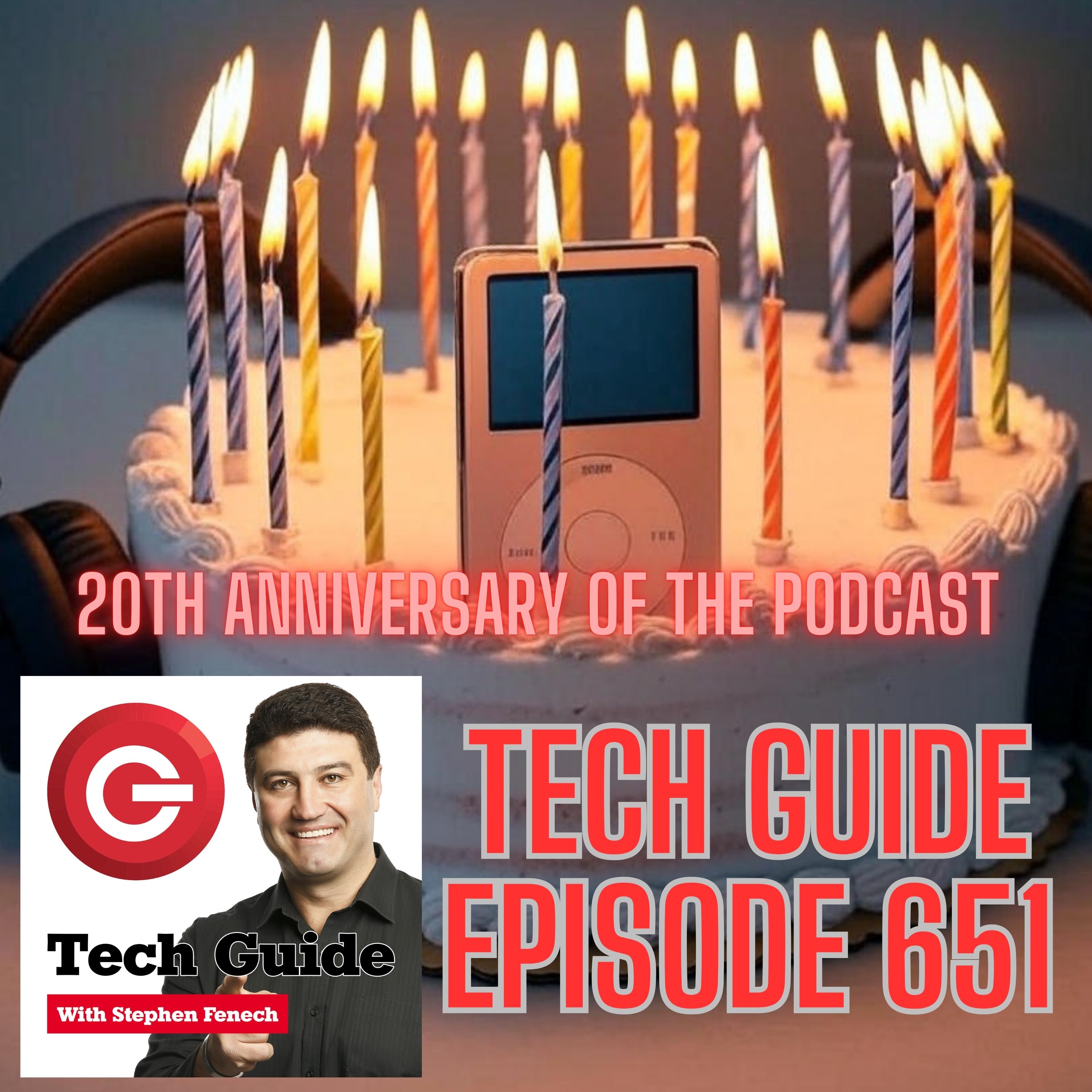 Tech Guide #651 - Podcasts 20th Anniversary, What we can expect from Samsung's Unpacked event