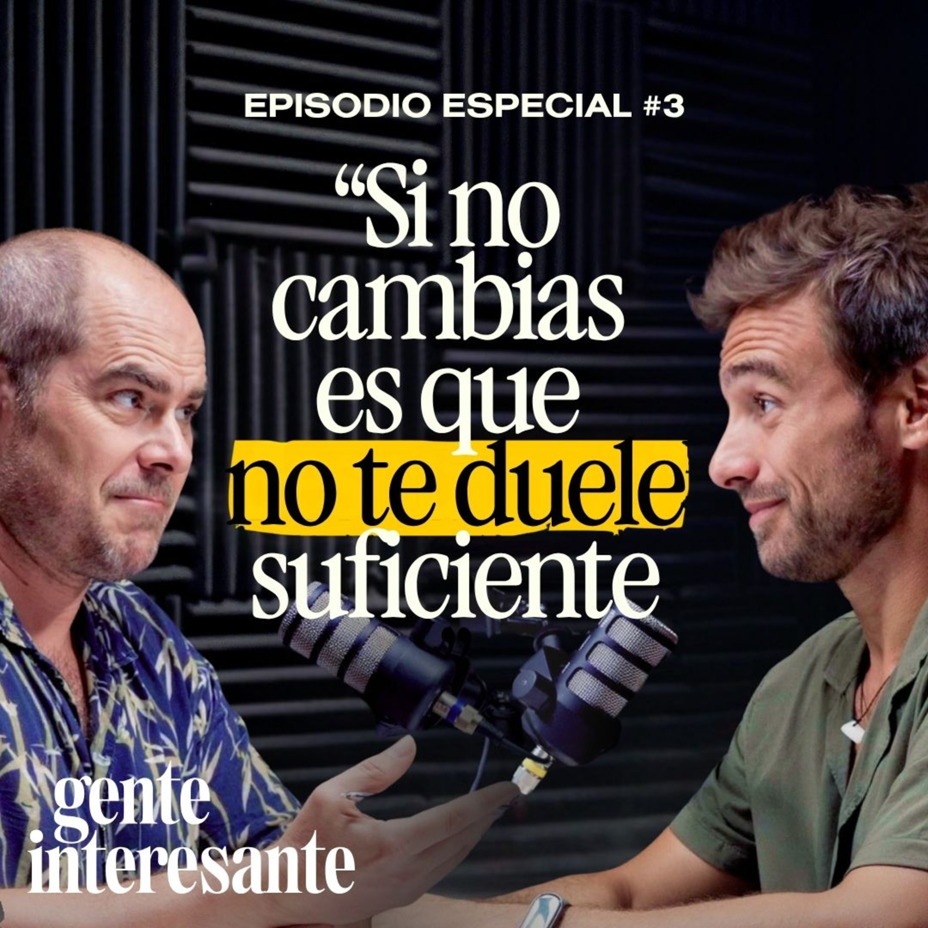 Crecimiento personal: ¿y si no hubiera nada que cambiar? | Episodio Especial #3
