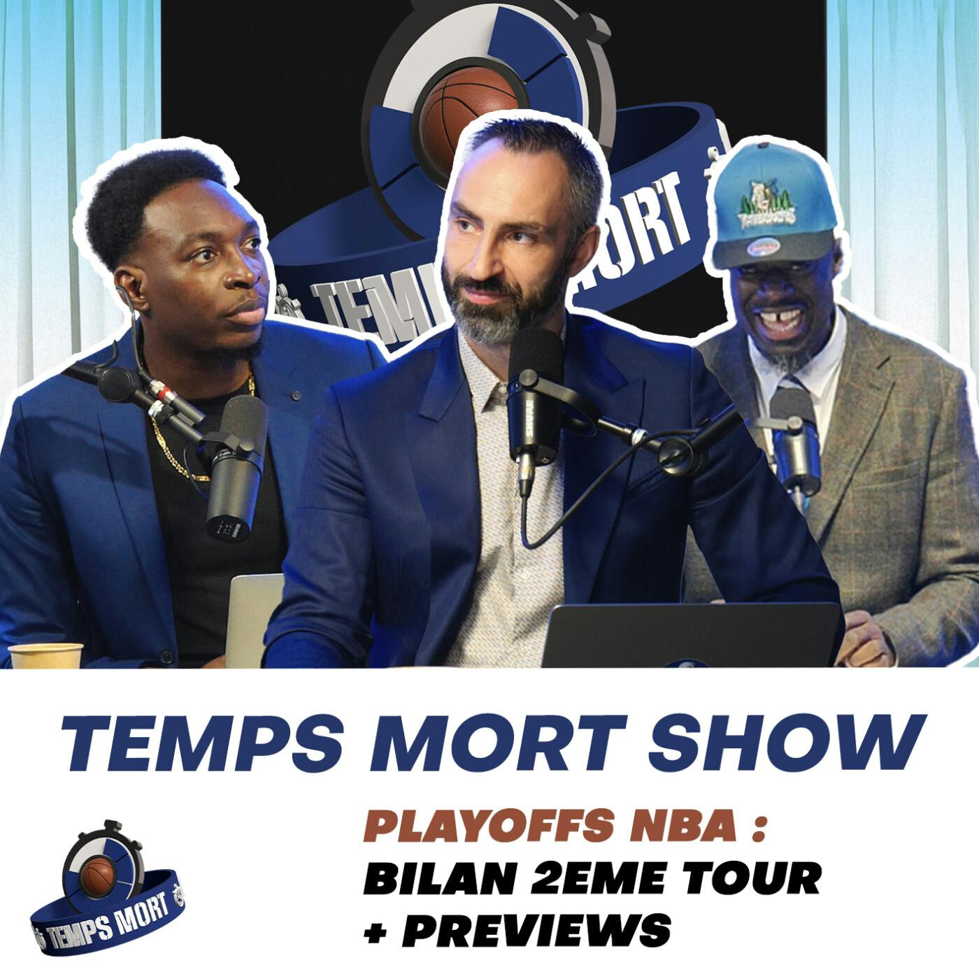 Temps Mort Show : EP-10: NBA Playoffs - Bilan 2eme tour + preview Temps Mort Show : EP-10: NBA Playoffs - Bilan 2eme tour + preview