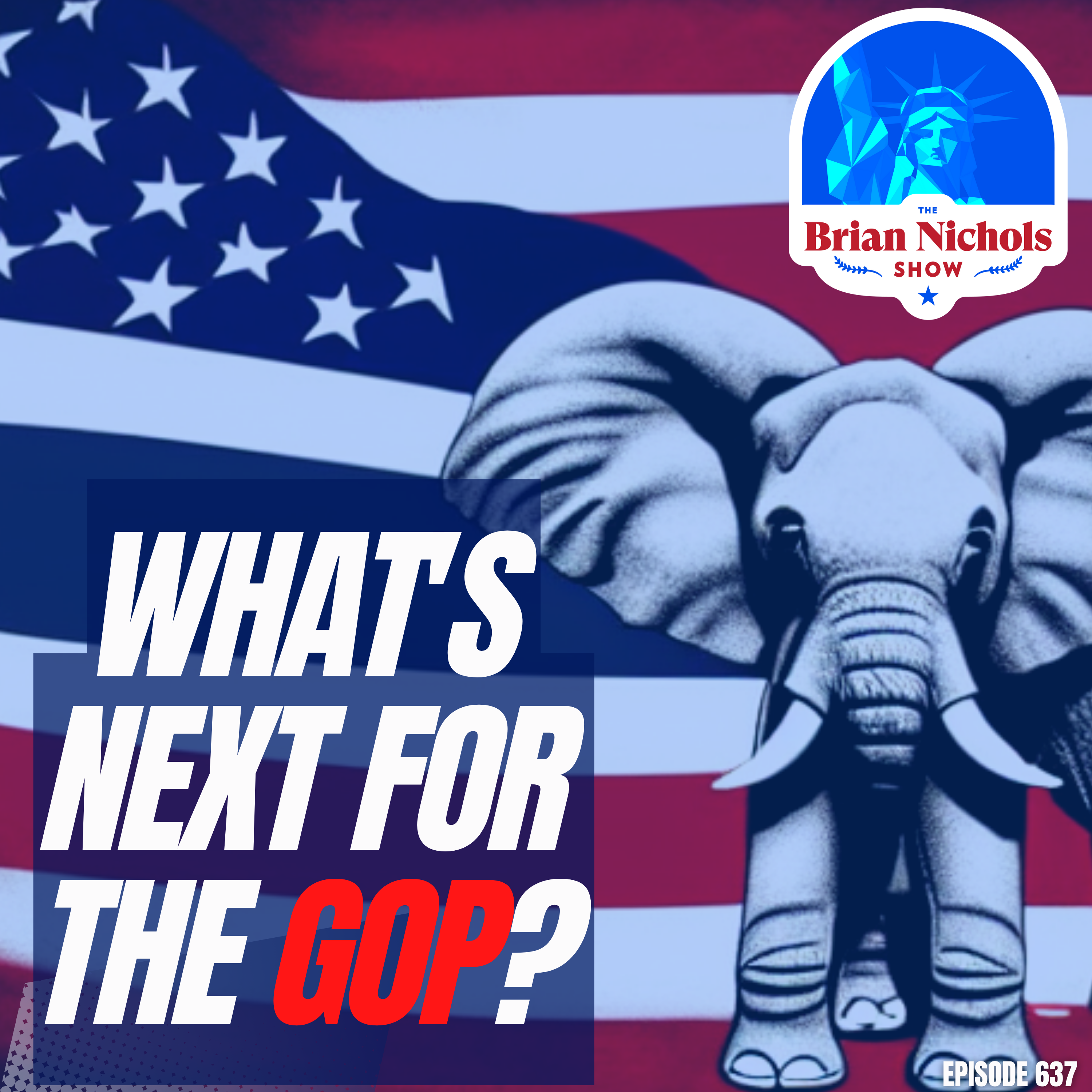 637: What's Next for the GOP?