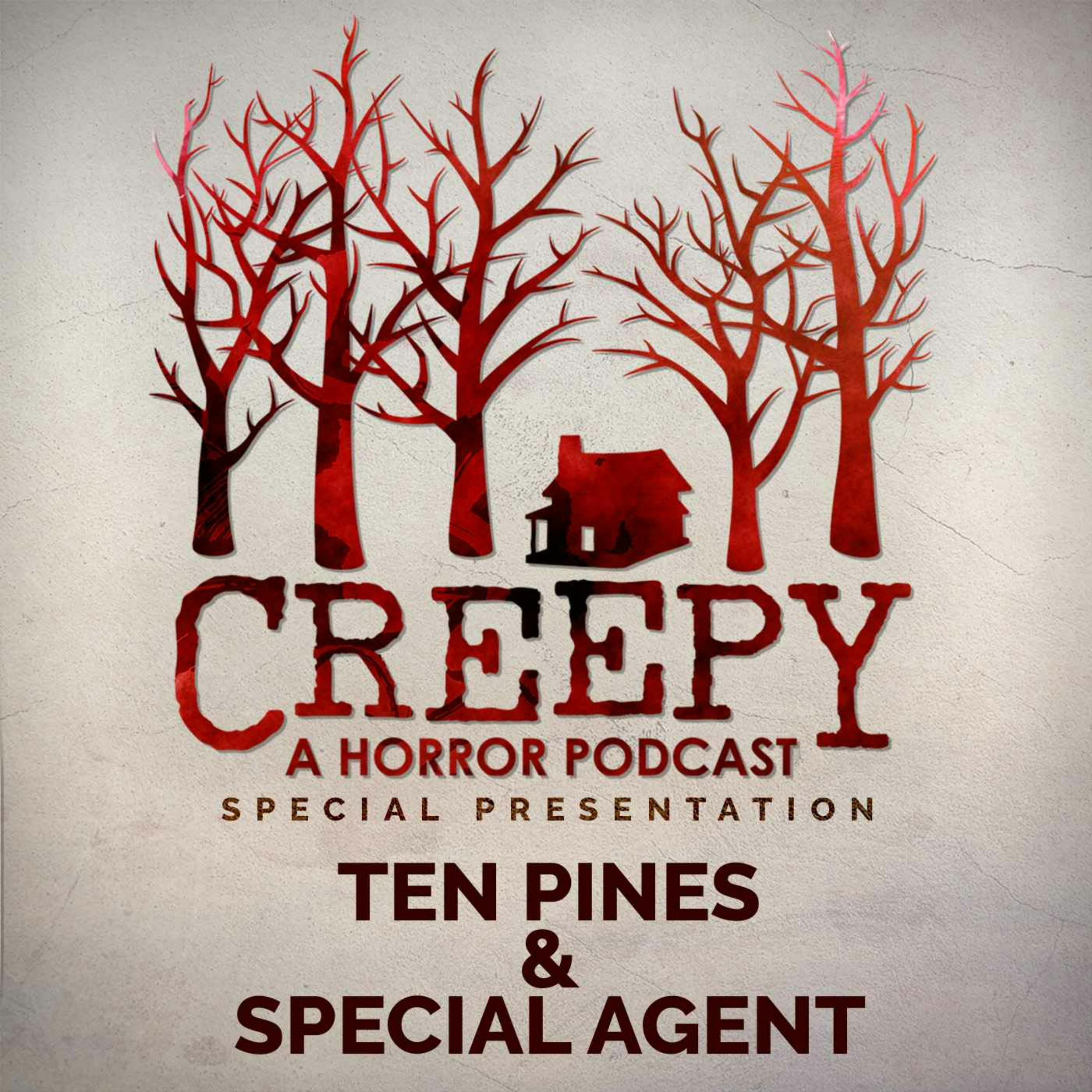 Ten Pines & Special Agent