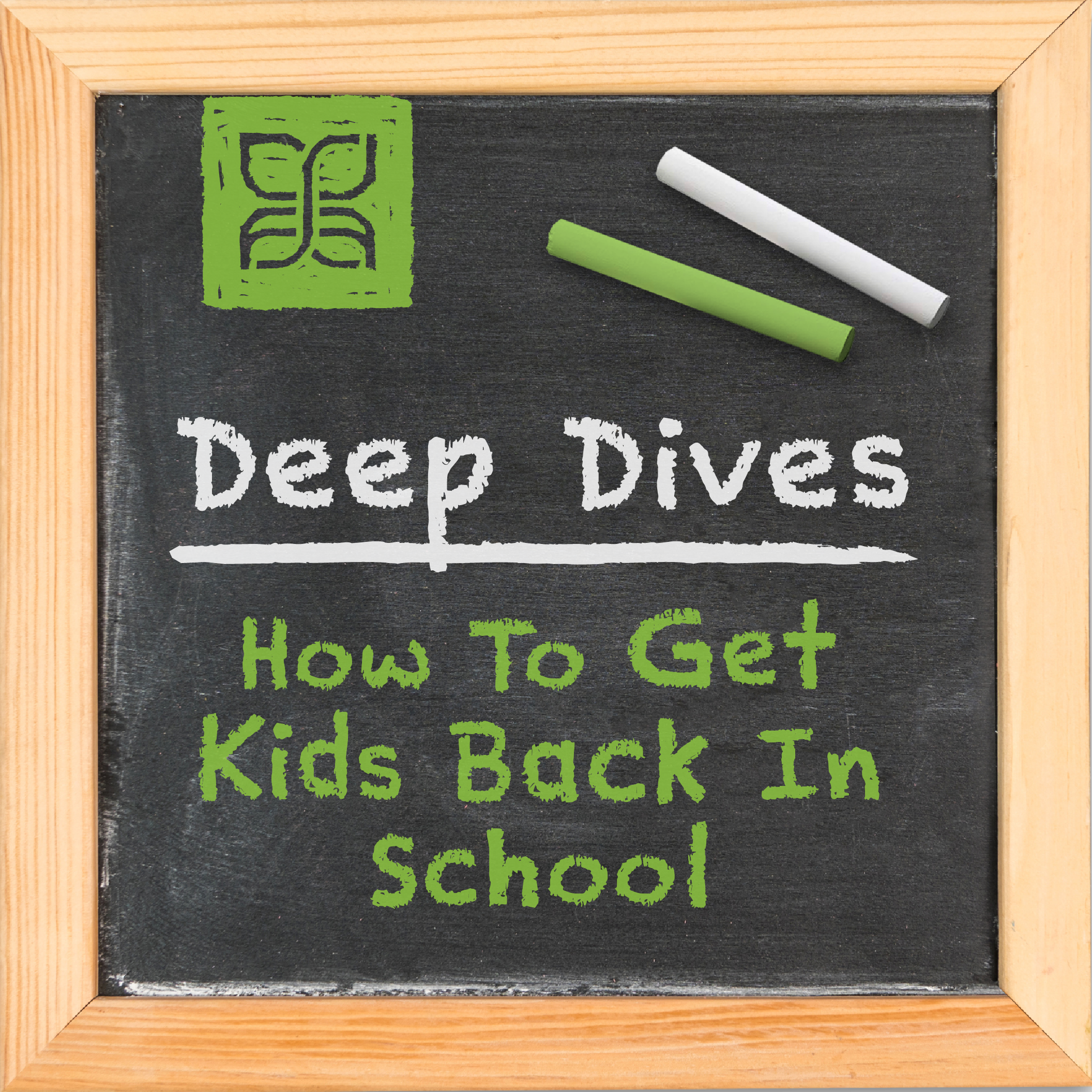 Deep Dives: How To Get Kids Back In School episode artwork