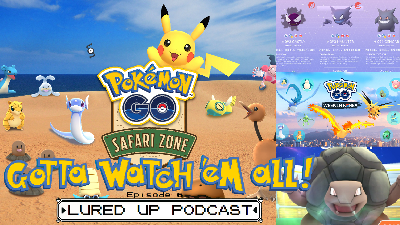 Gotta Watch'em All - Lured Up - Ep. 6 episode artwork